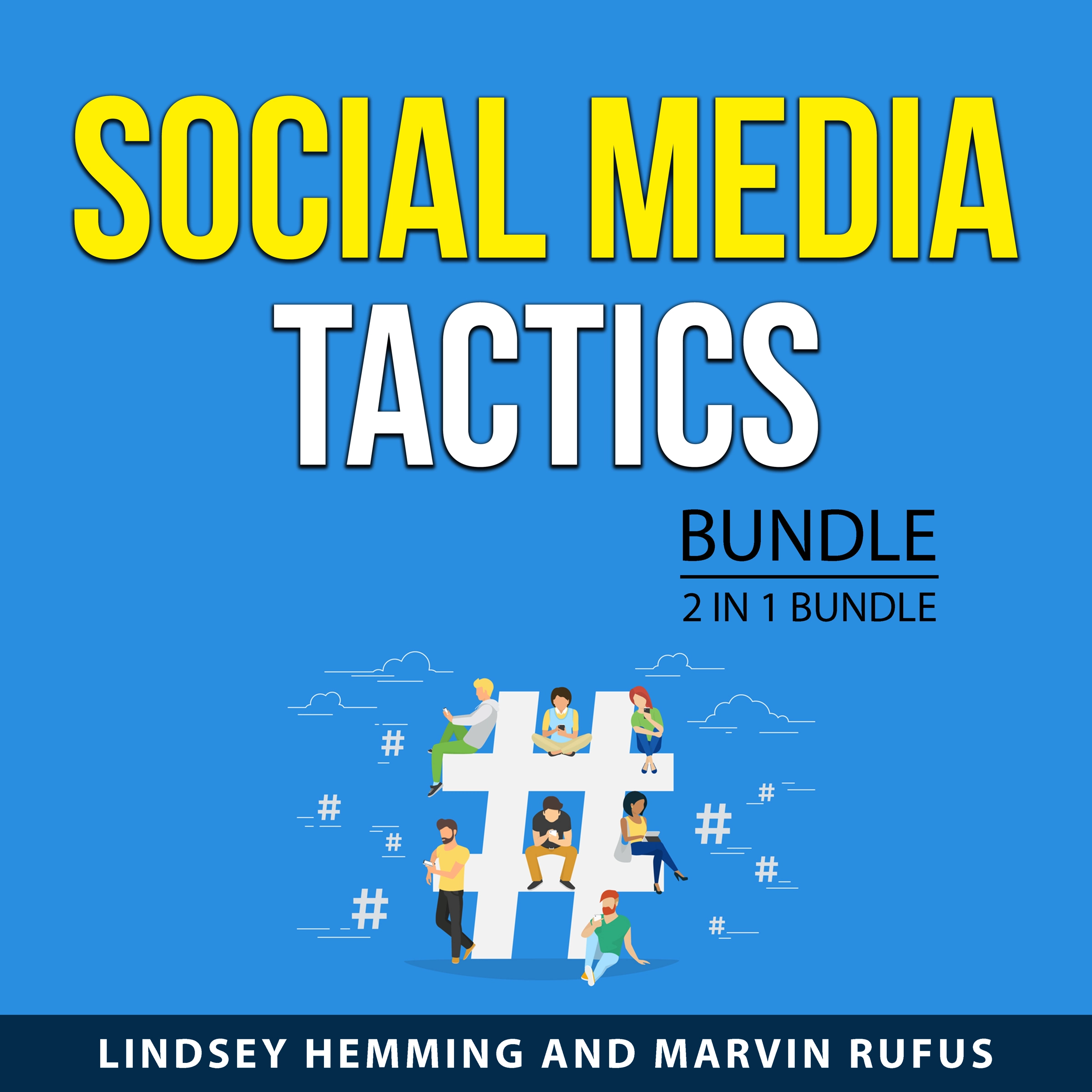 Social Media Tactics Bundle, 2 in 1 Bundle Audiobook by Marvin Rufus