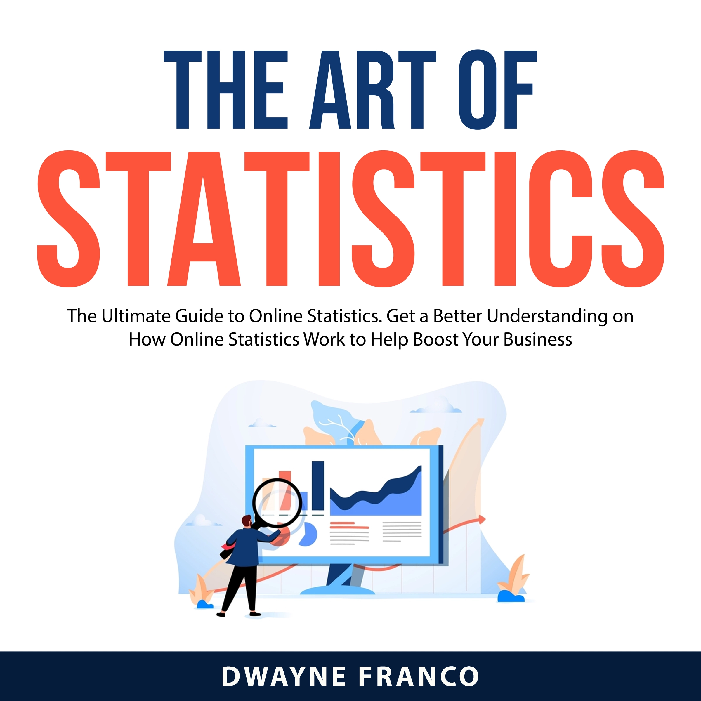 The Art of Statistics by Dwayne Franco Audiobook