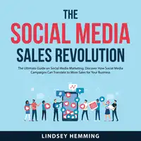 The Social Media Sales Revolution Audiobook by Lindsey Hemming