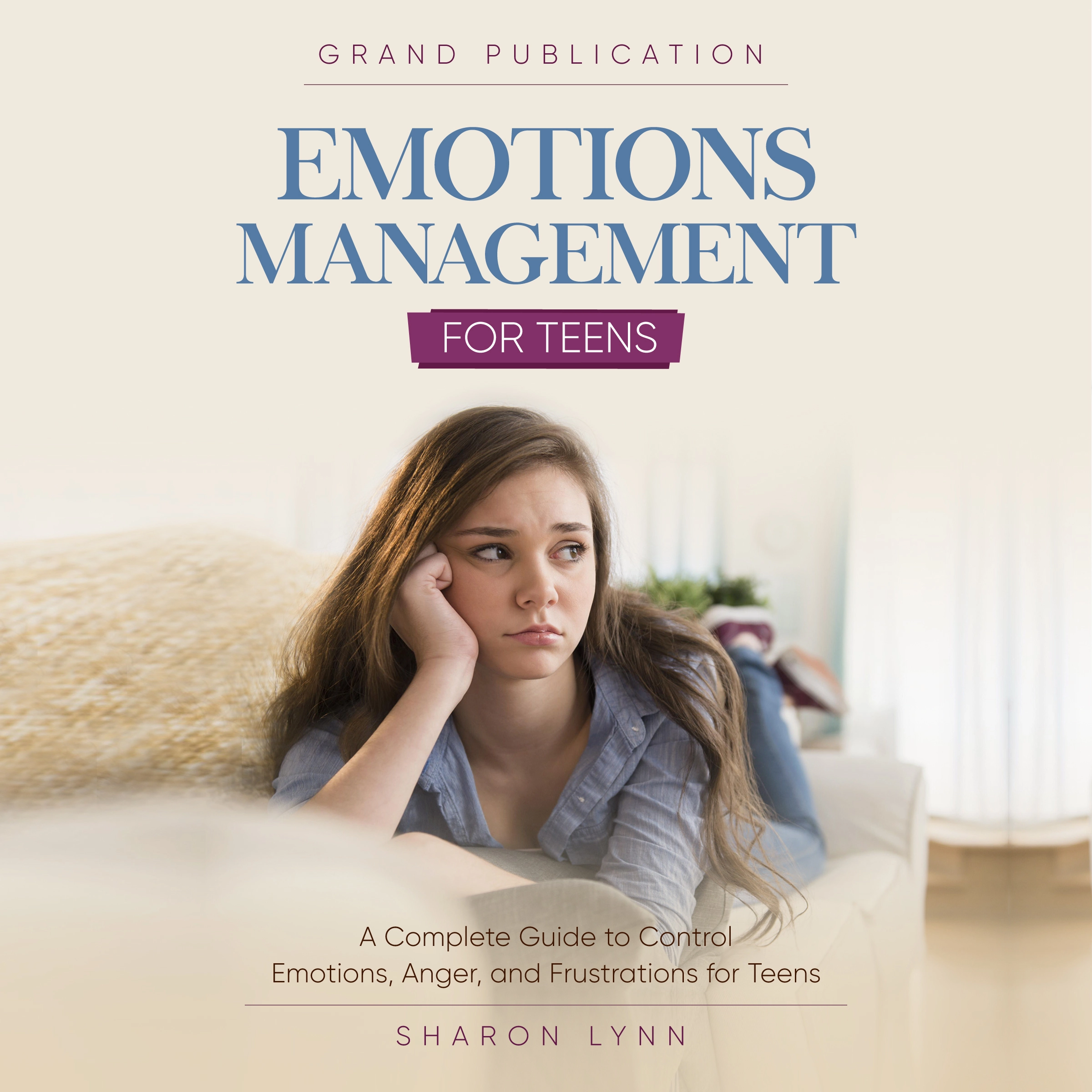 Emotions Management for Teens by Sharon Lynn Audiobook