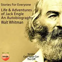 Life and Adventures of Jack Engle An Autobiography Audiobook by Walt Whitman