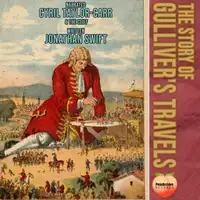 The Story Of Gulliver's Travels Audiobook by Jonathan Swift