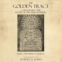 The Golden Tract Audiobook by Robert D. Jones