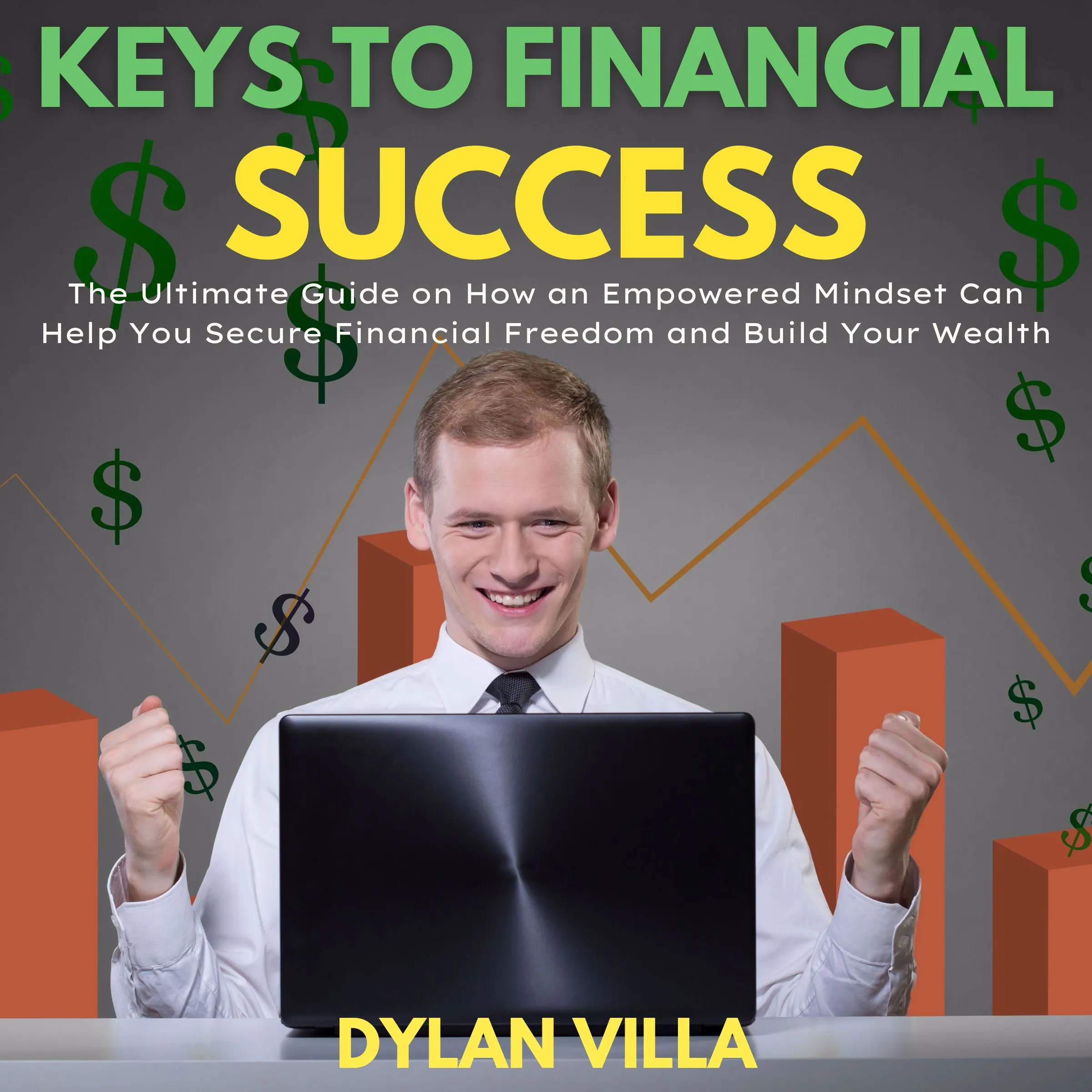 Keys to Financial Success by Dylan Villa Audiobook