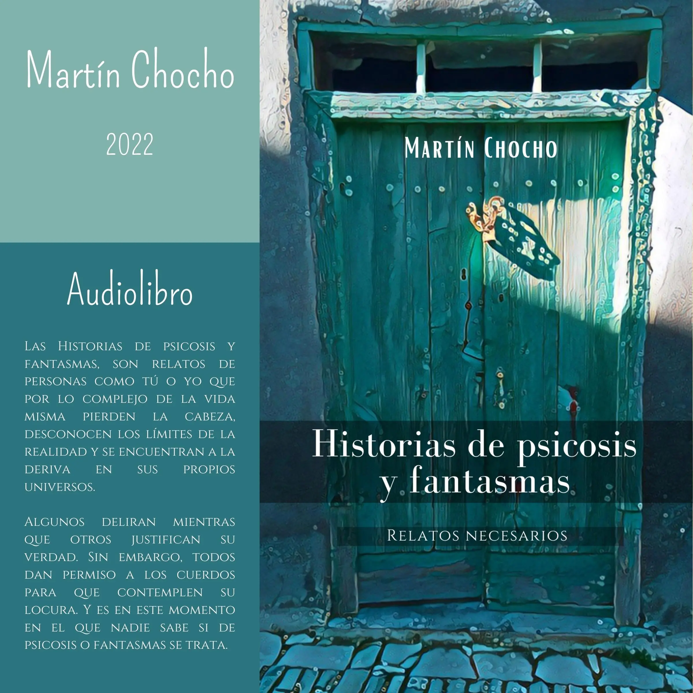 Historias de psicosis y fantasmas: Relatos necesarios by Martín Chocho Audiobook