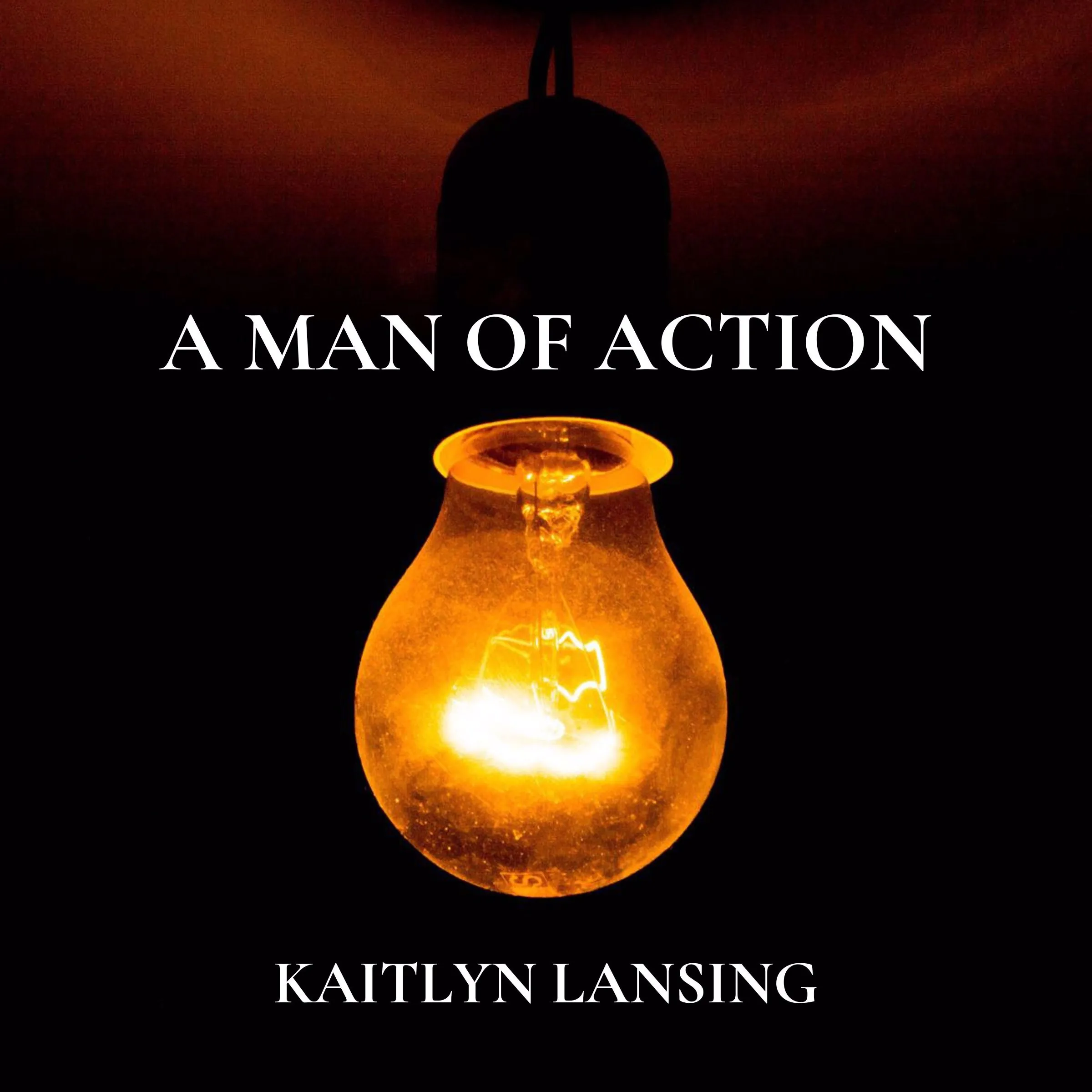 A Man of Action by Kaitlyn Lansing Audiobook