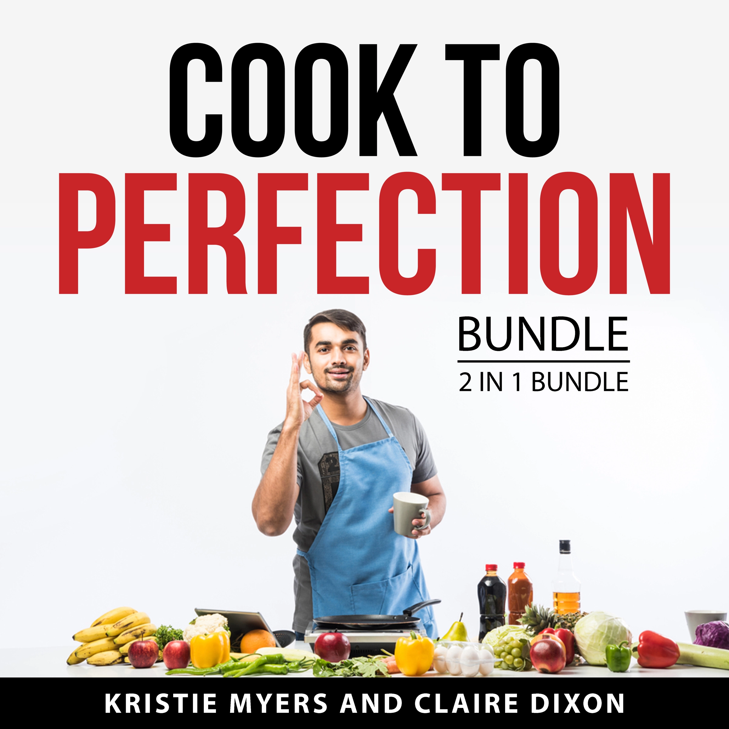 Cook to Perfection Bundle, 2 in 1 Bundle by Claire Dixon