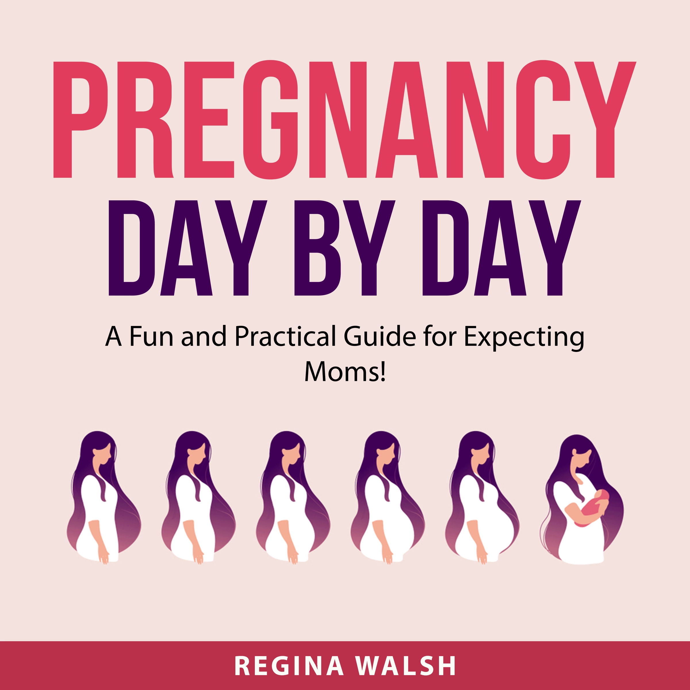 Pregnancy Day By Day by Regina Walsh Audiobook