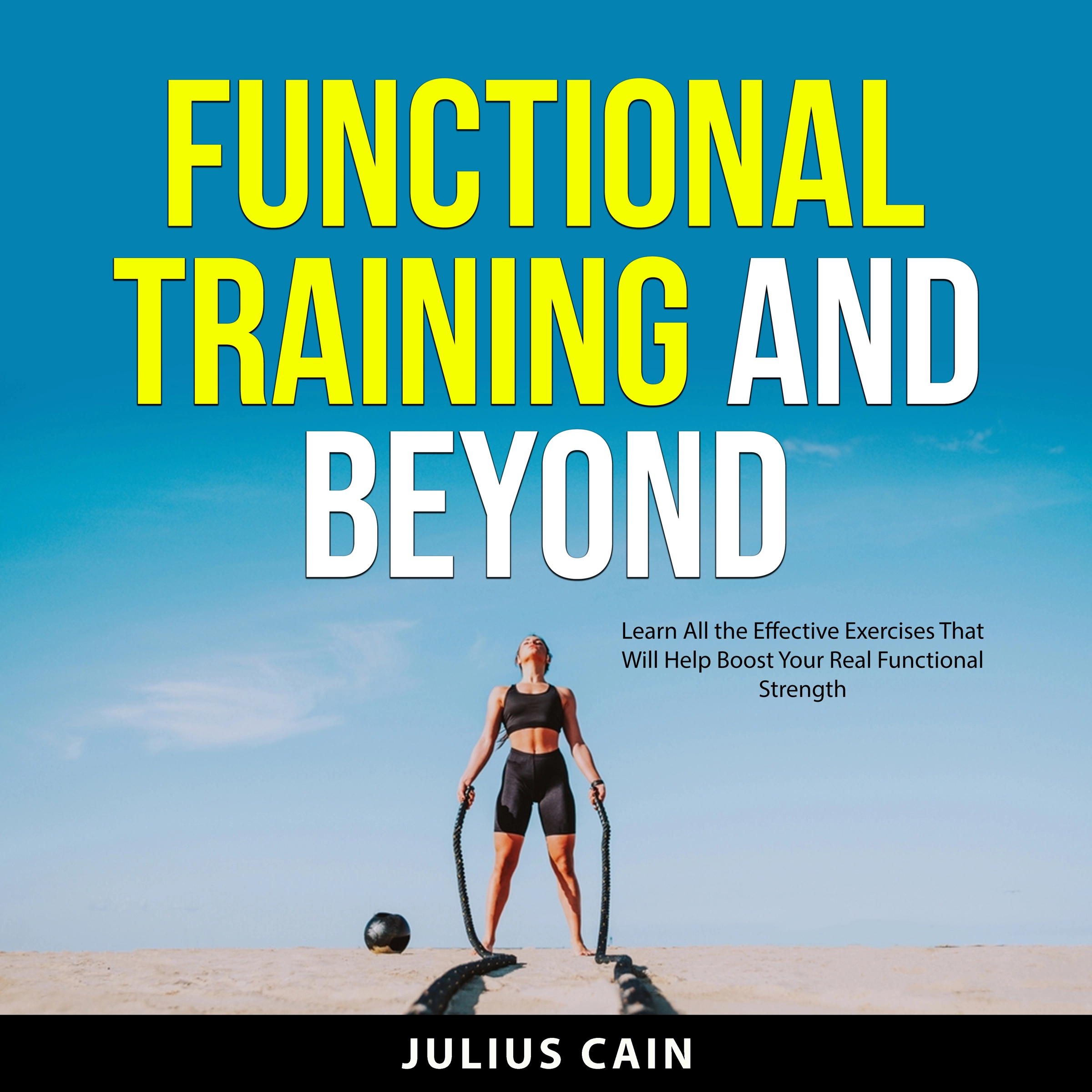 Functional Training and Beyond by Julius Cain Audiobook