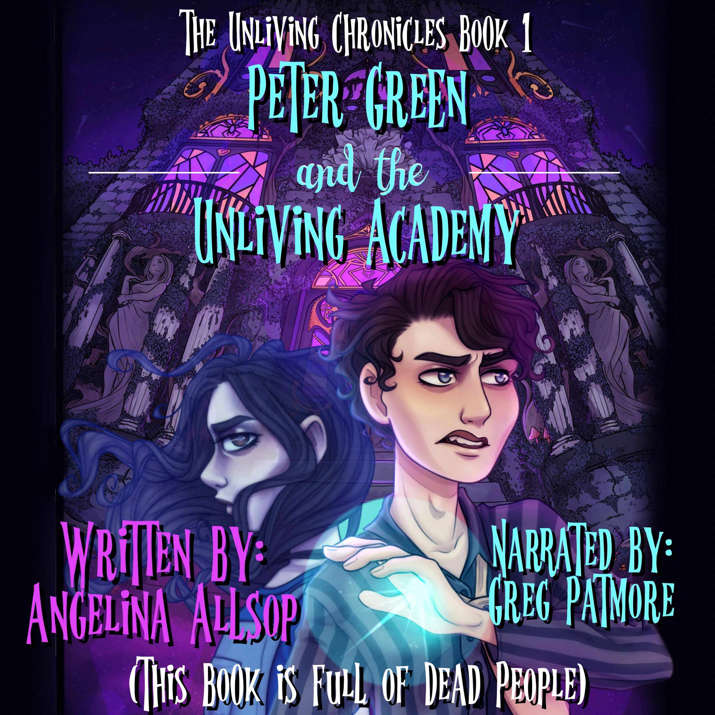 Peter Green and the Unliving Academy by Angelina Allsop