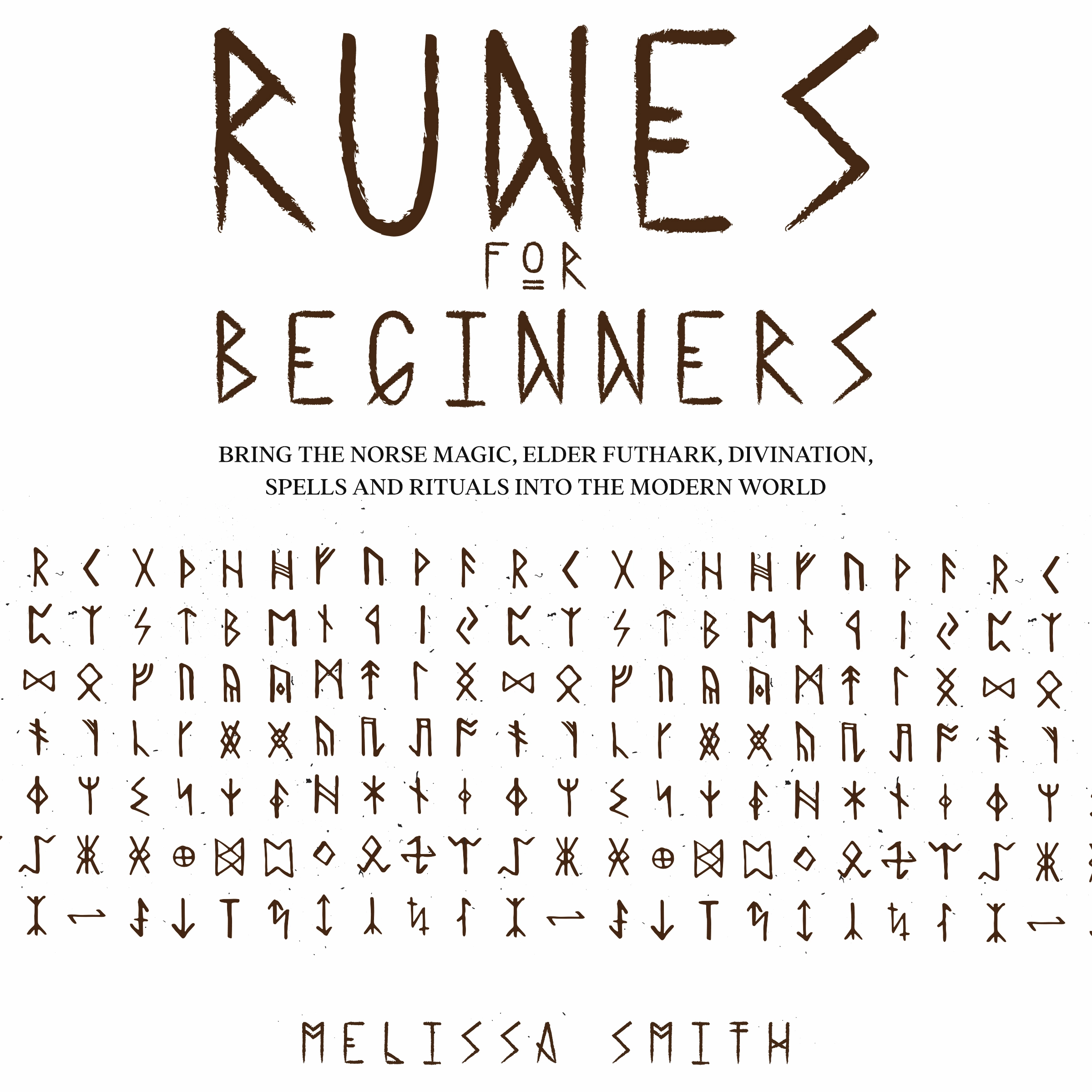 Runes for Beginners by Melissa Smith