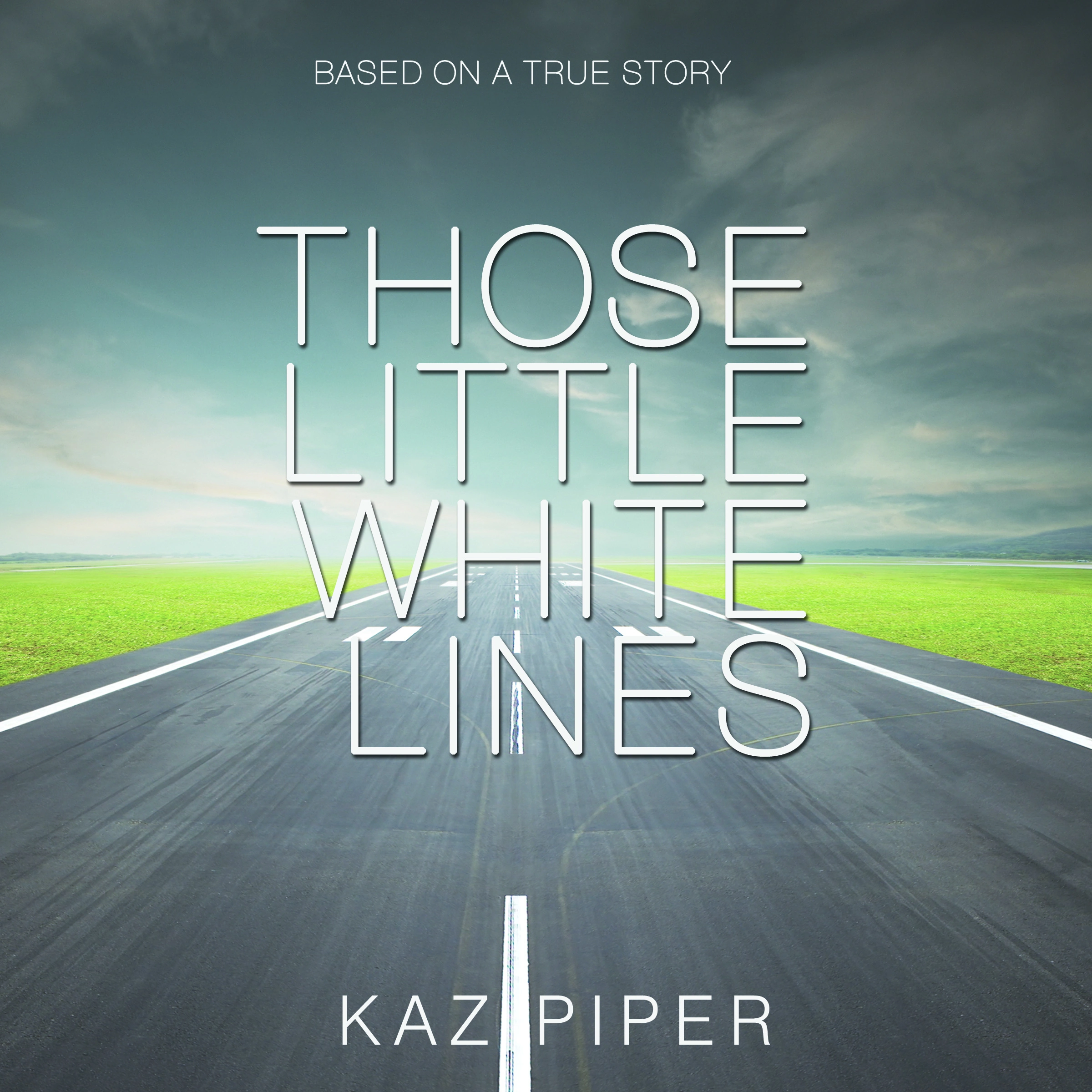 Those Little White Lines by Kaz Piper Audiobook