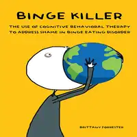 Binge Killer Audiobook by Brittany Forrester