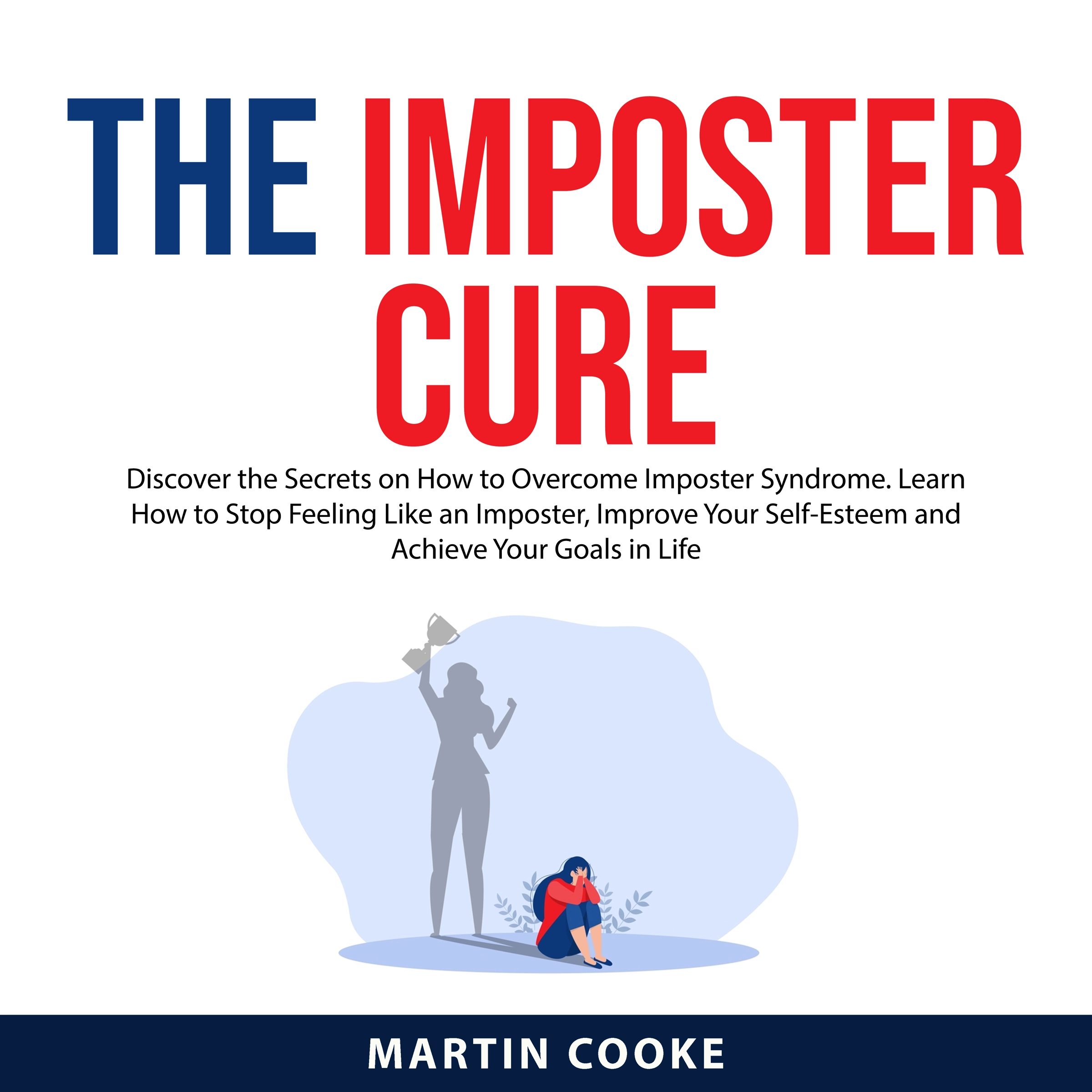 The Imposter Cure Audiobook by Martin Cooke