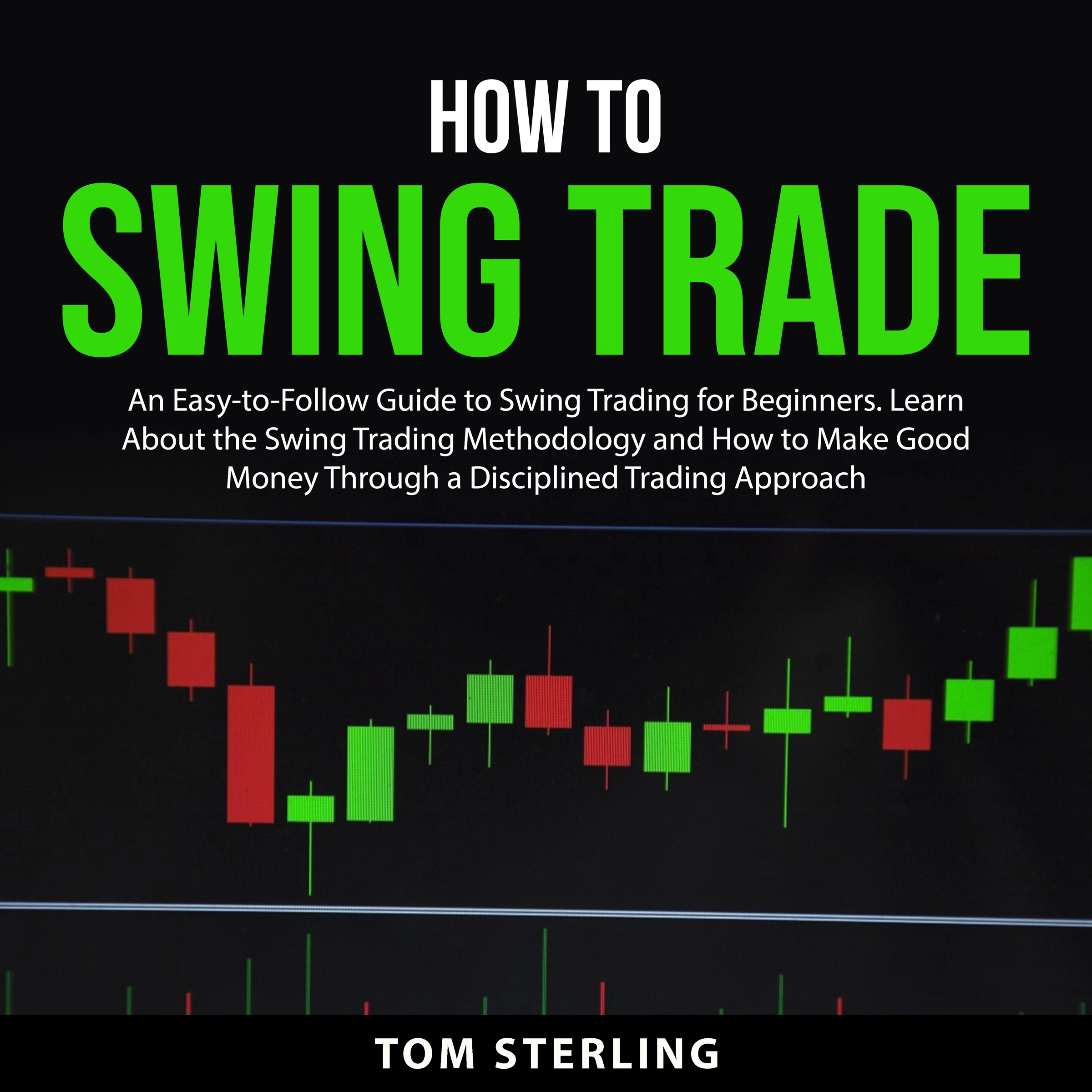 How To Swing Trade Audiobook by Tom Sterling