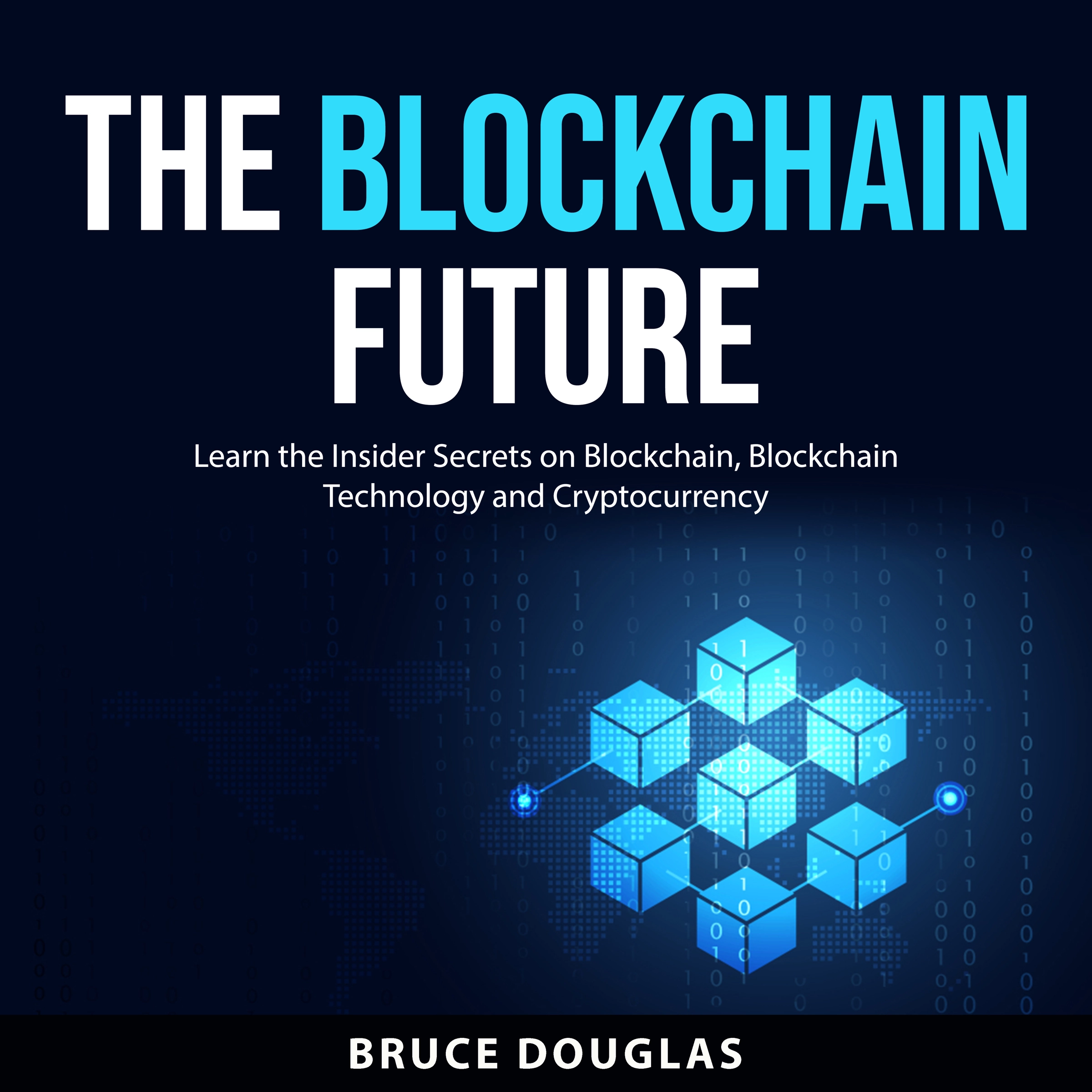 The Blockchain Future by Bruce Douglas Audiobook