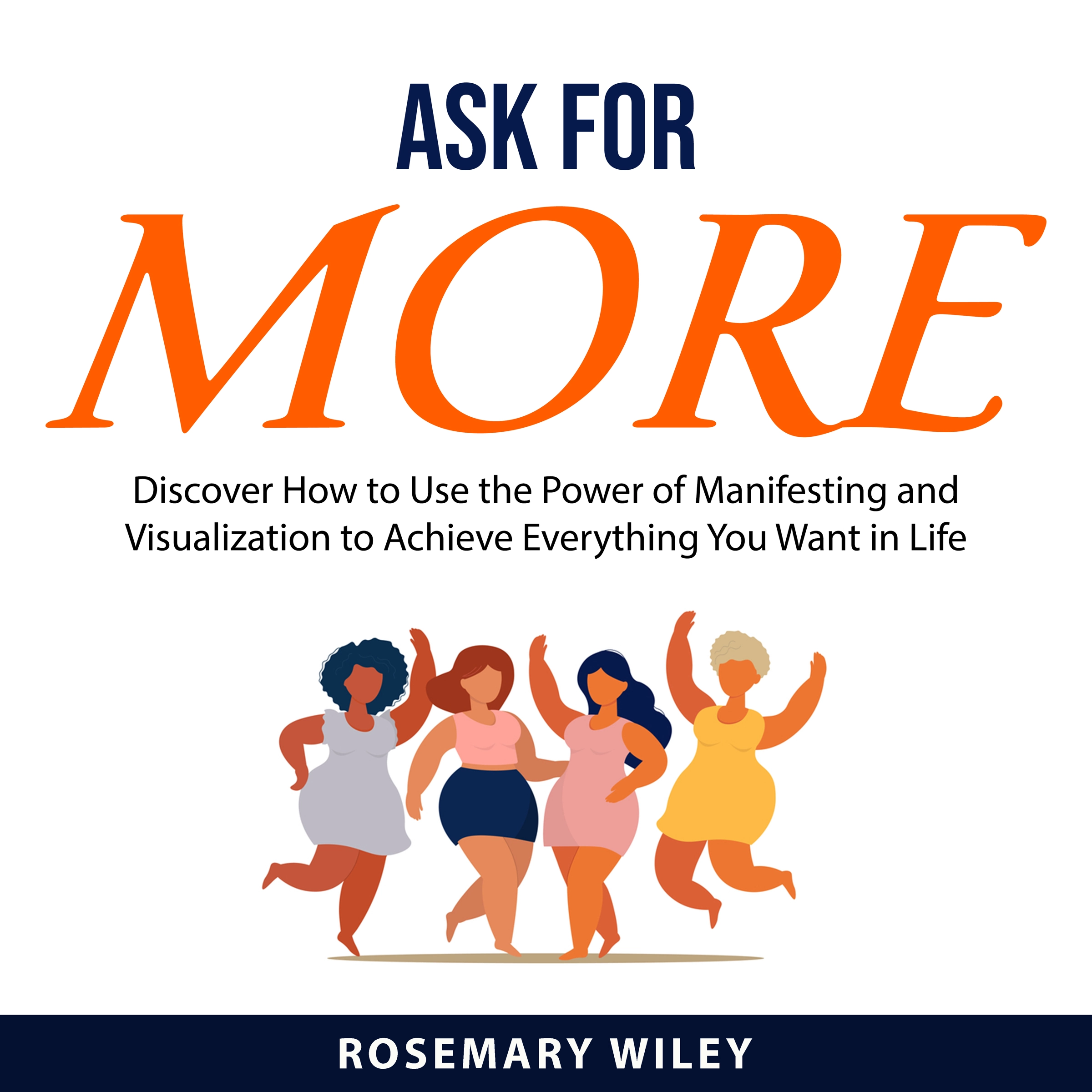 Ask For More Audiobook by Rosemary Wiley