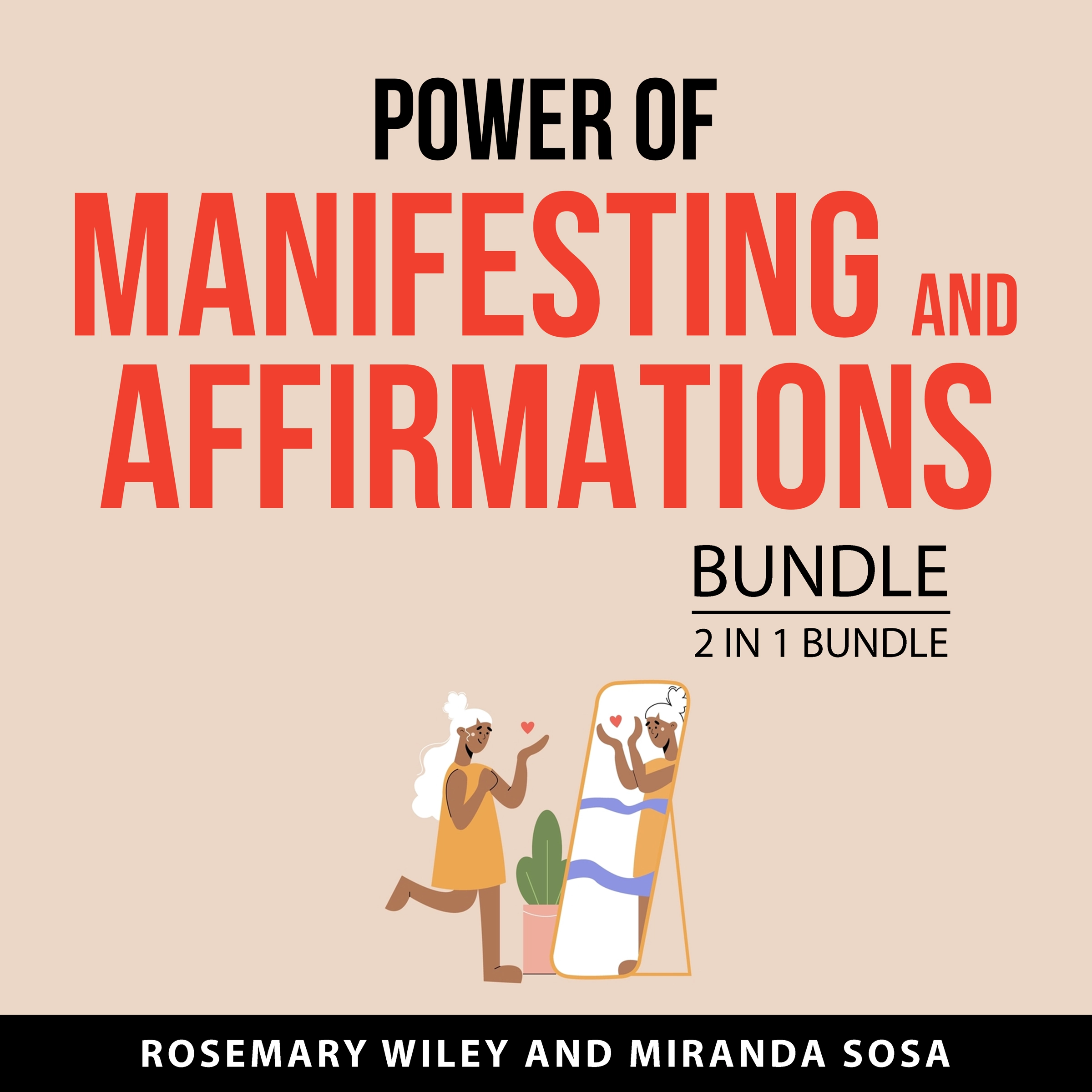 Power of Manifesting and Affirmations Bundle, 2 in 1 Bundle by Miranda Sosa