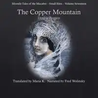 The Copper Mountain Double Feature (Moonlit Tales of the Macabre - Small Bites Book 17) Audiobook by Pavel P Bazhov