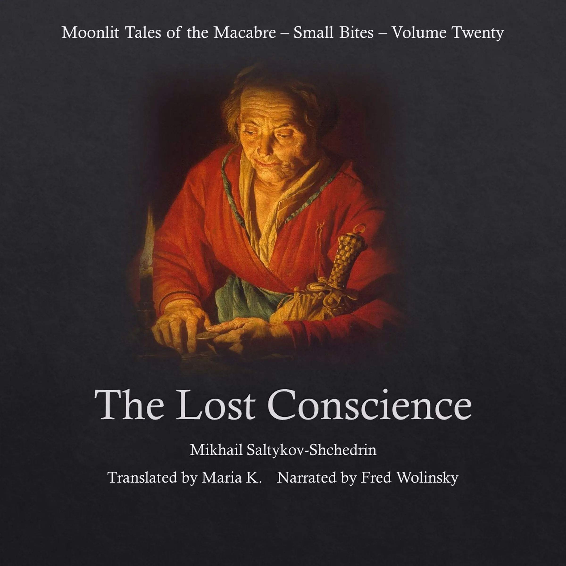 The Lost Conscience (Moonlit Tales of the Macabre - Small Bites Book 20) Audiobook by Mikhail Saltykov-Shchedrin