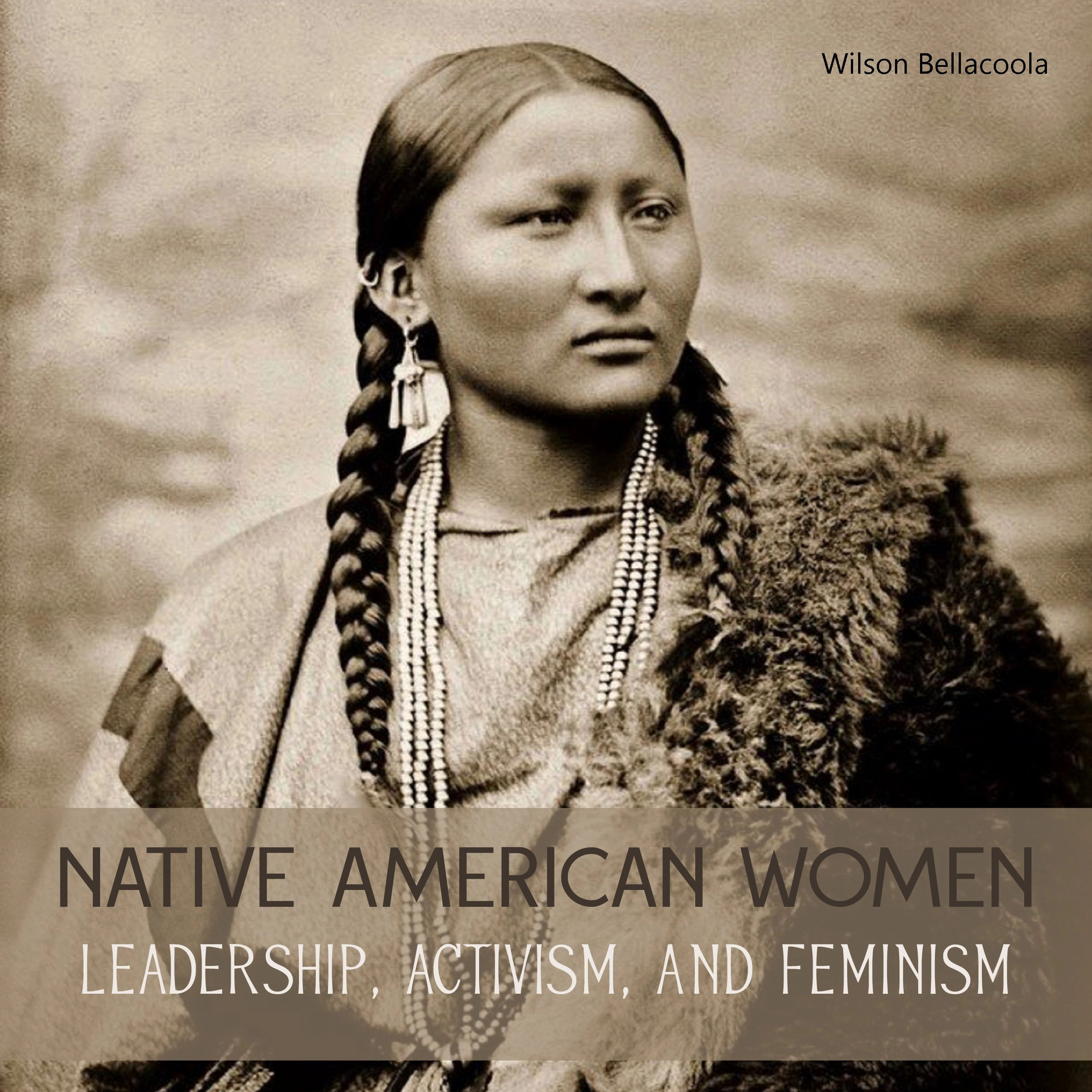 Native American Women by Wilson Bellacoola Audiobook