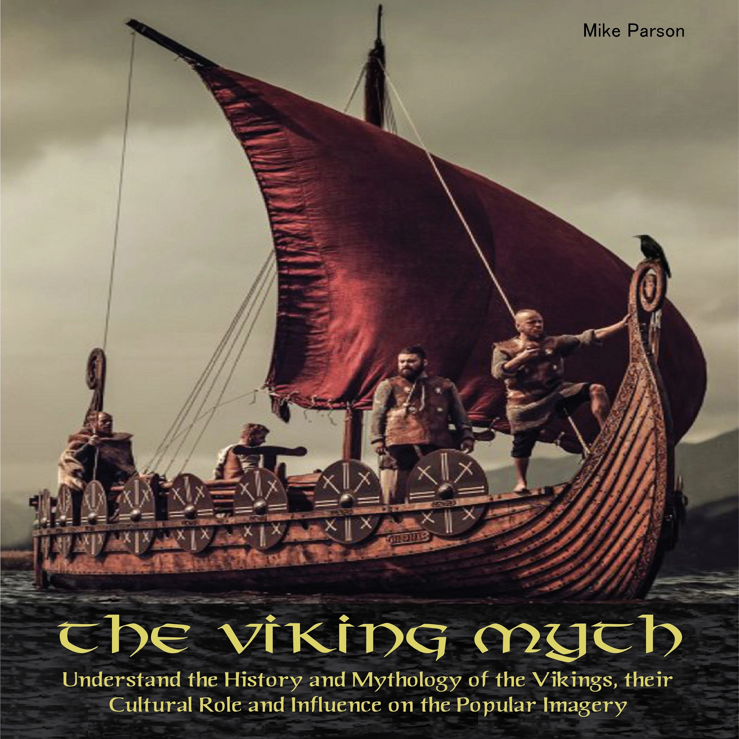 The Viking Myth by Mike Parson Audiobook