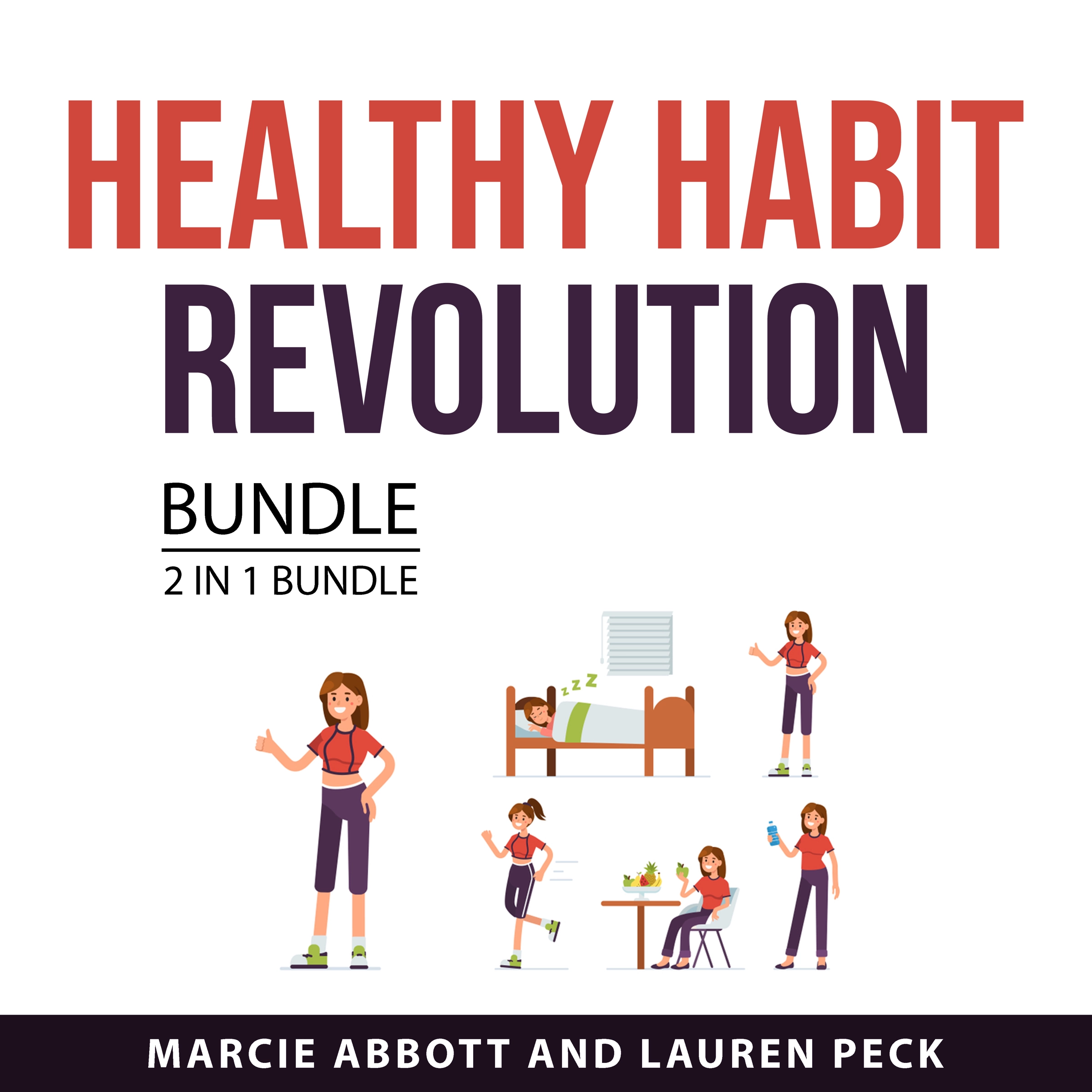 Healthy Habit Revolution Bundle, 2 in 1 Bundle Audiobook by Lauren Peck