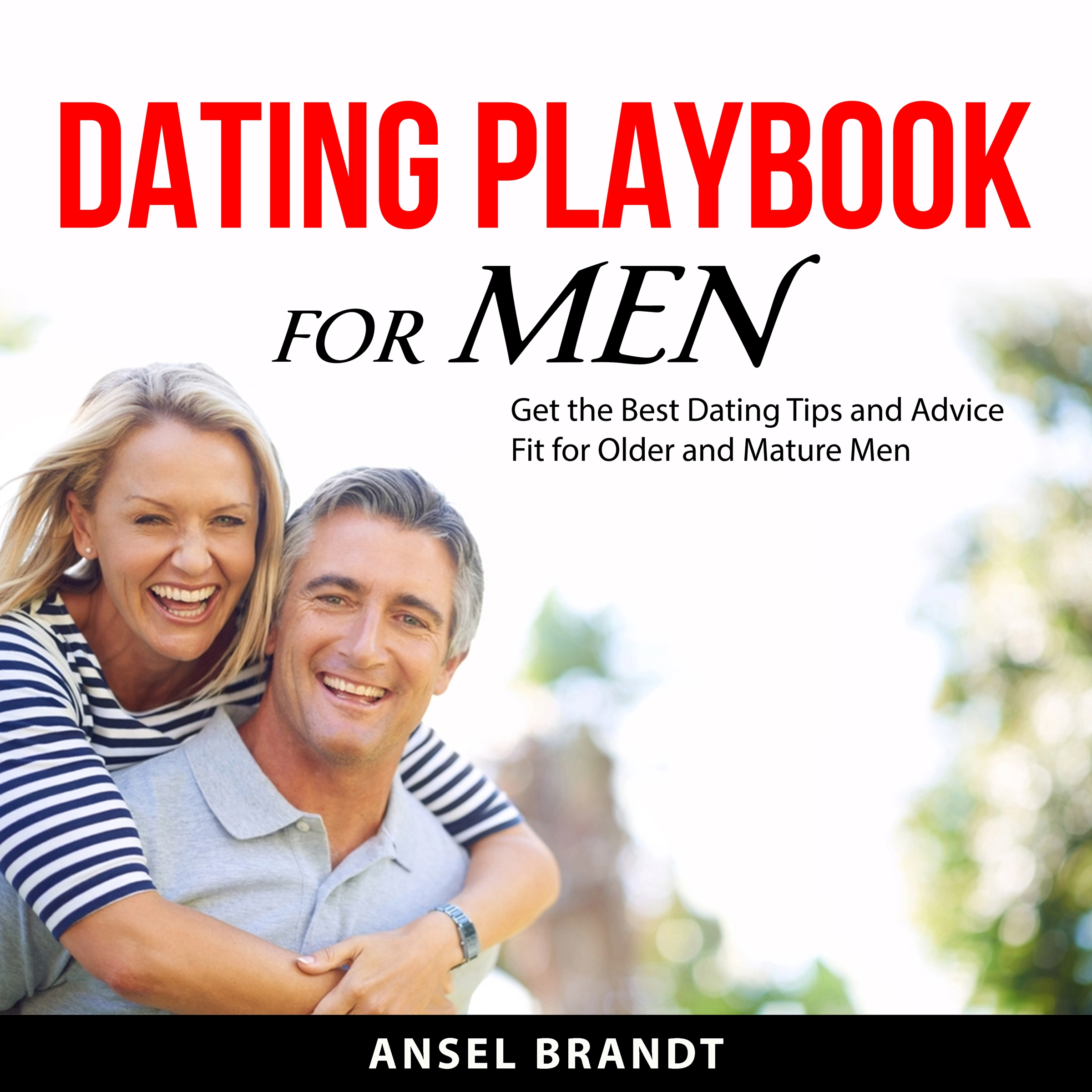 Dating Playbook for Men by Ansel Brandt Audiobook