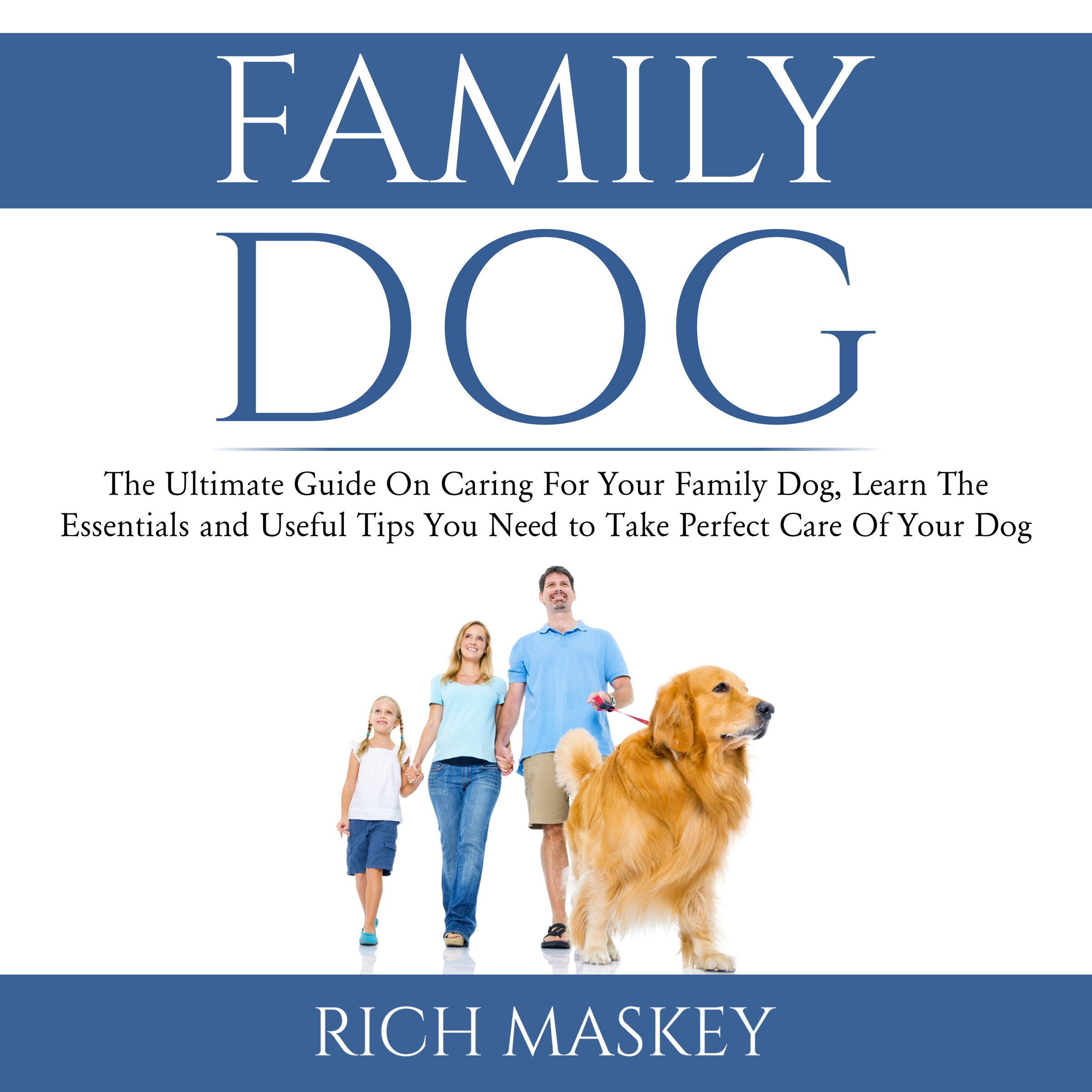 Family Dog Audiobook by Rich Maskey