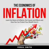 The Economics of Inflation Audiobook by Virgil Smith