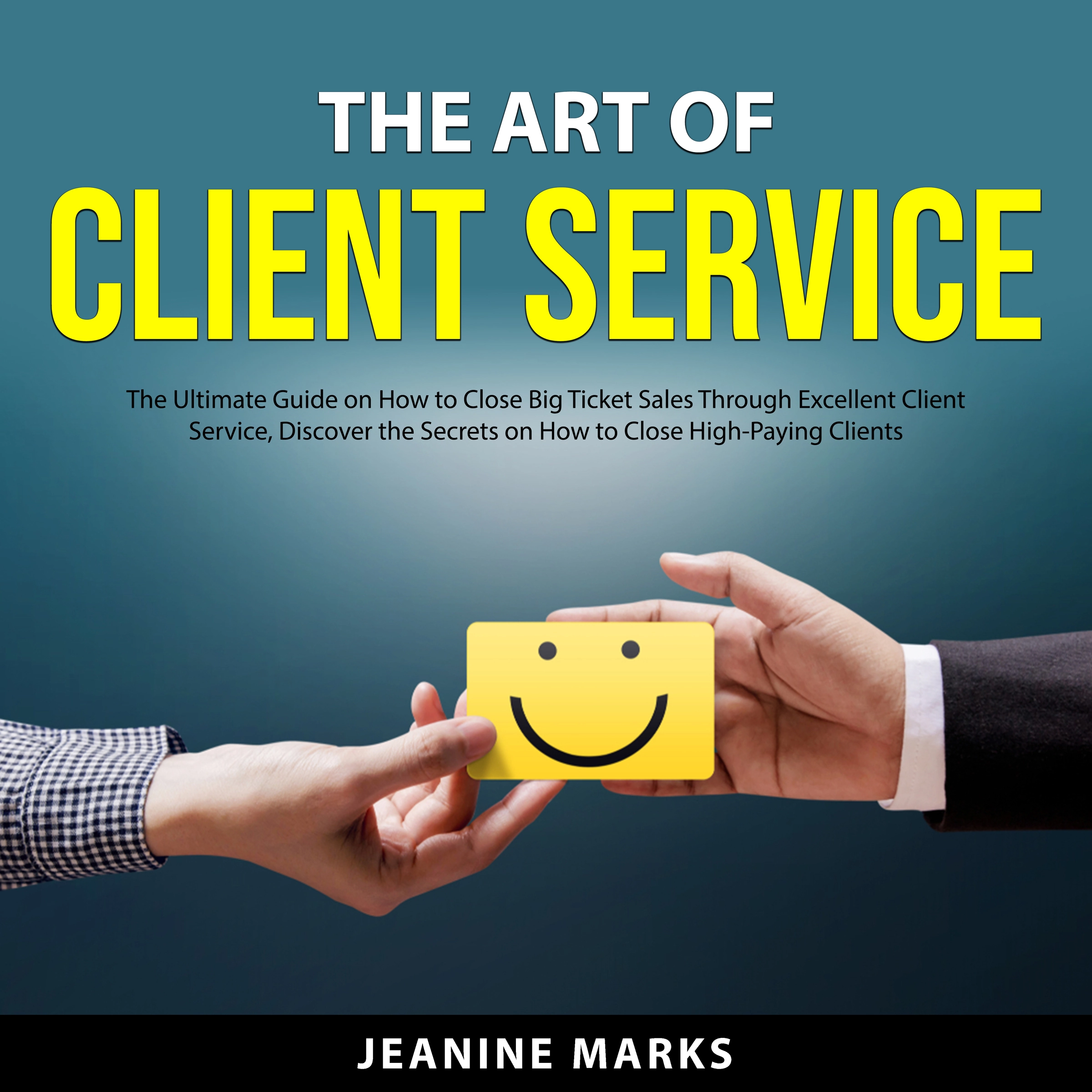 The Art of Client Service by Jeanine Marks Audiobook