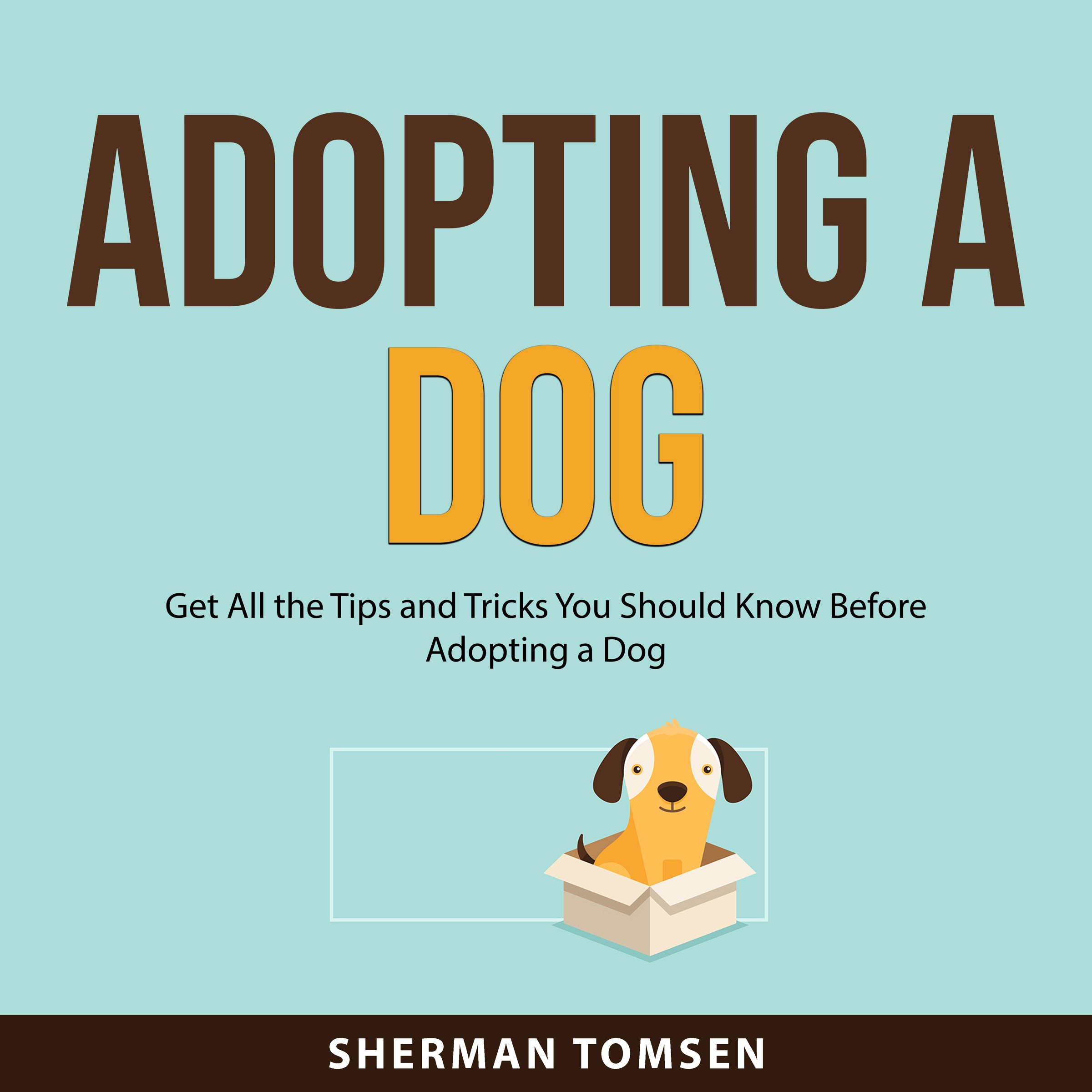 Adopting a Dog by Sherman Tomsen Audiobook