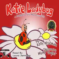 Katie Ladybug Audiobook by Kelly Wiseman