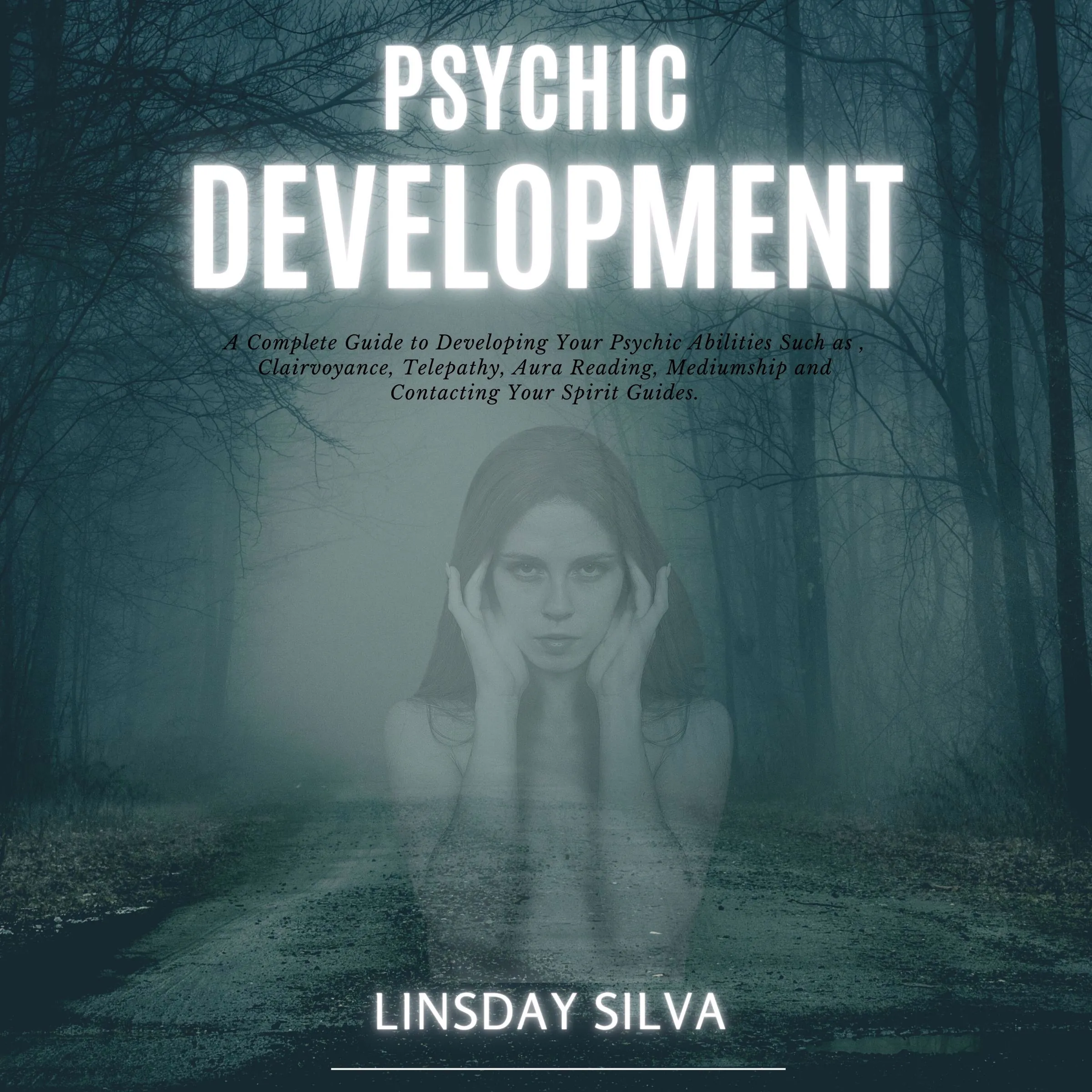 Psychic Development by Lindsay Silva