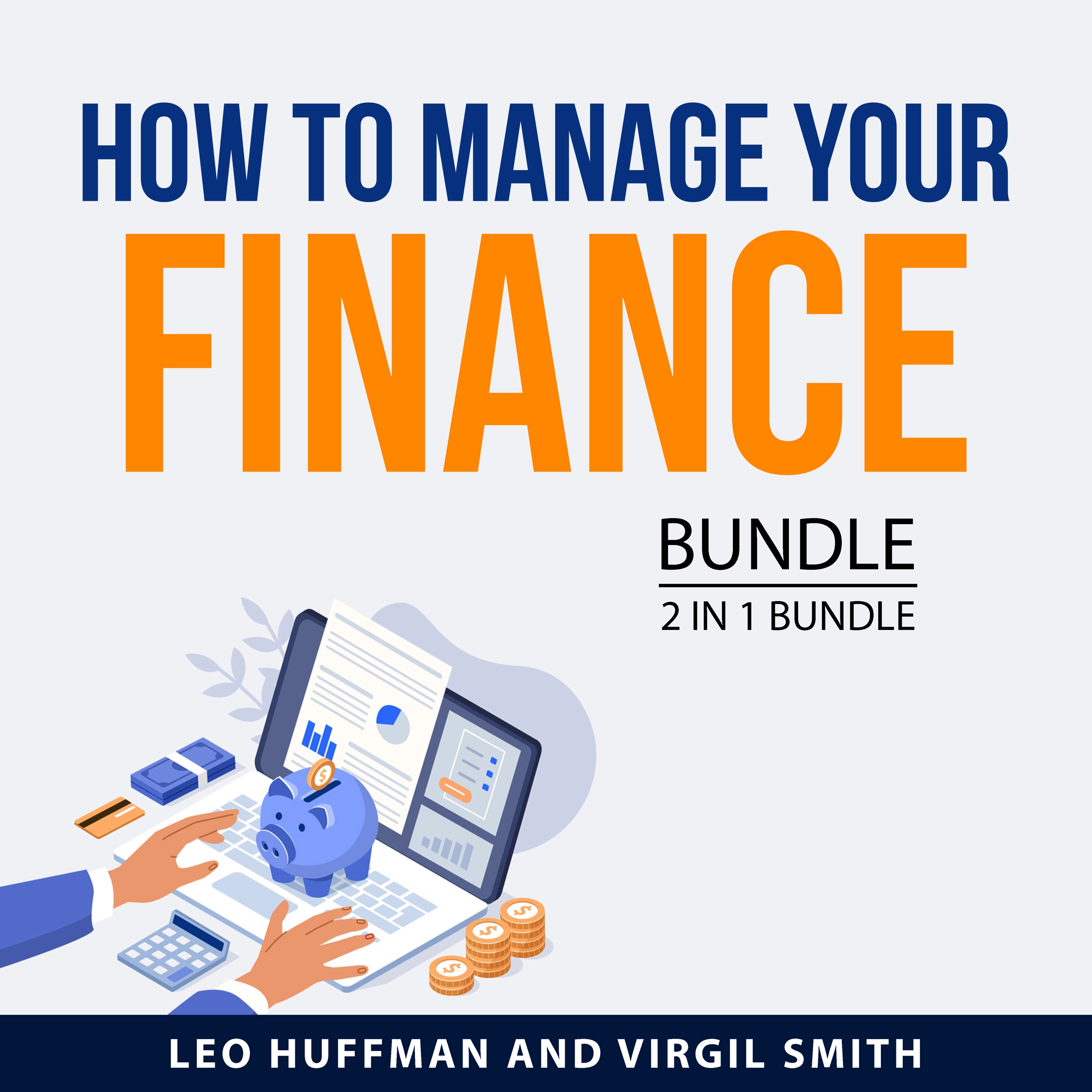 How To Manage Your Finance Bundle, 2 in 1 Bundle by Virgil Smith