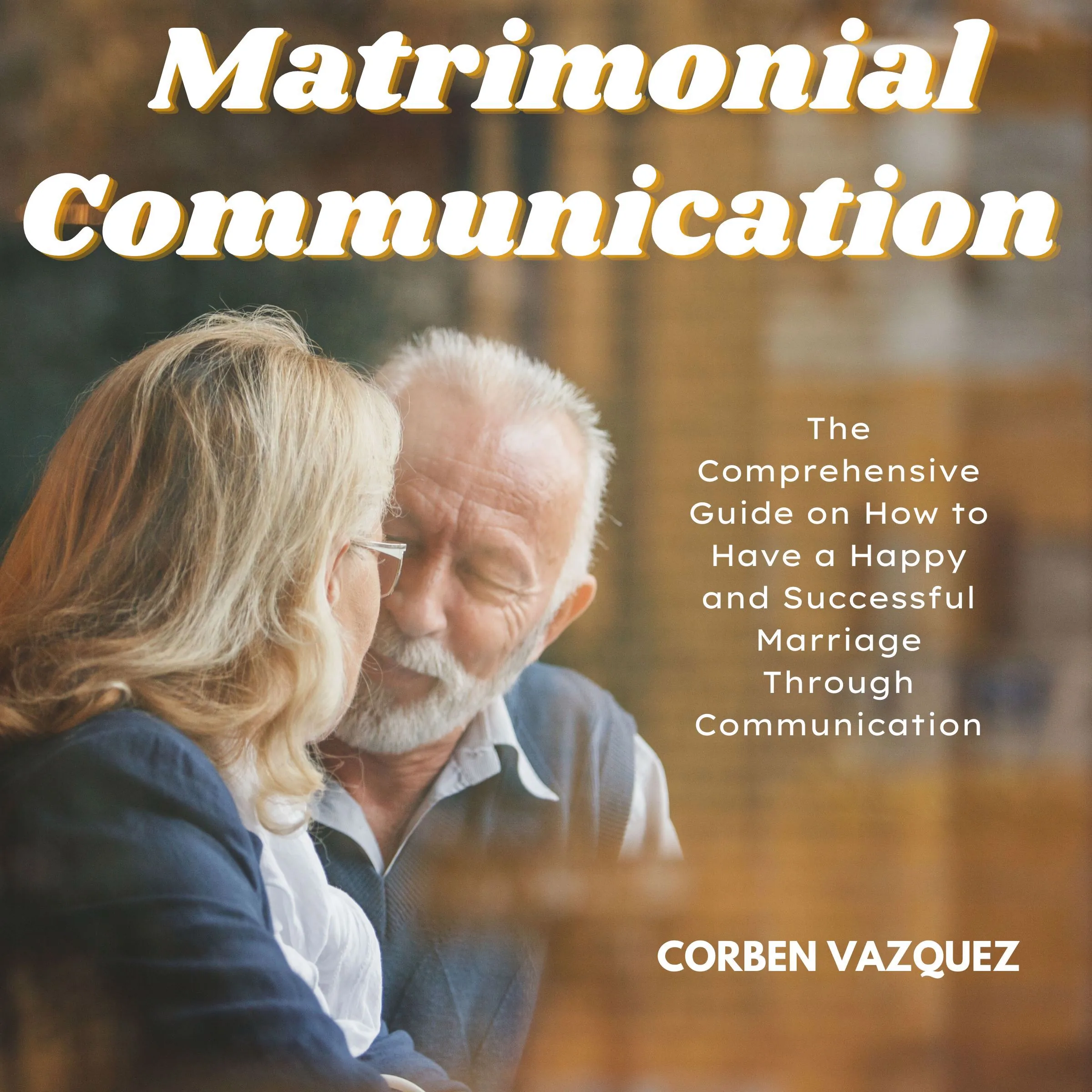 Matrimonial Communication by Corben Vazquez