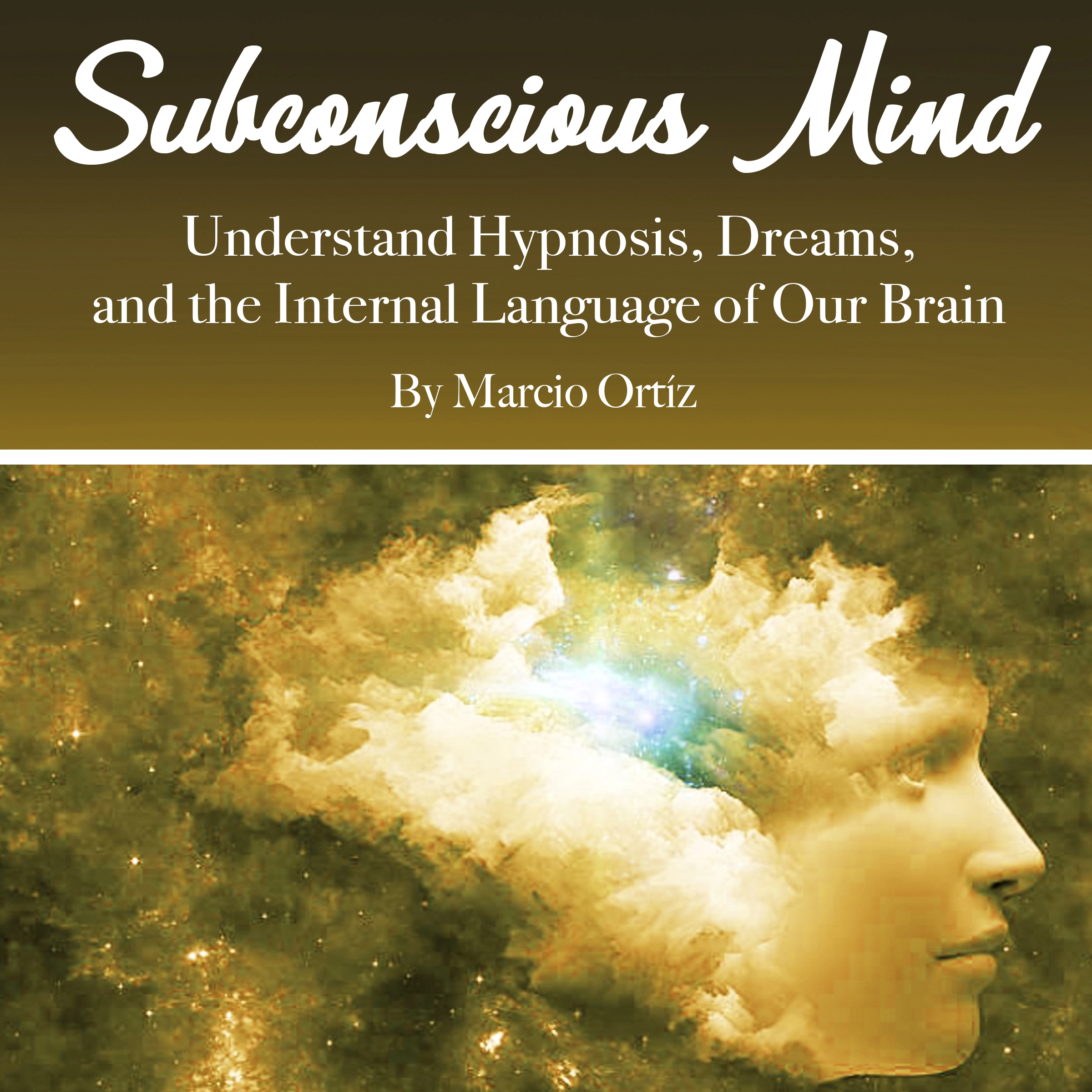 Subconscious Mind by Marcio Ortíz Audiobook