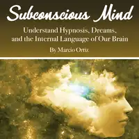 Subconscious Mind Audiobook by Marcio Ortíz