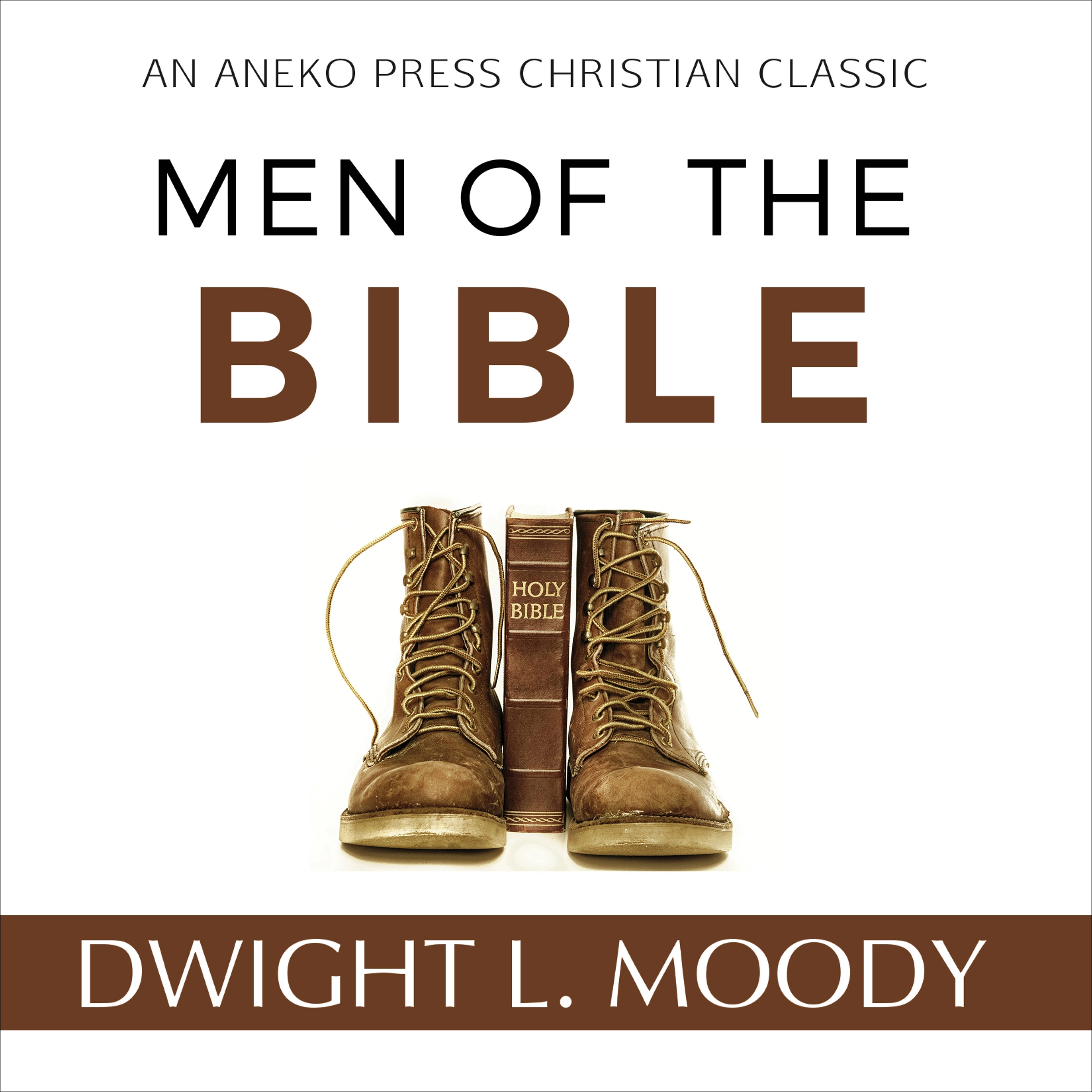 Men of the Bible by Dwight L. Moody Audiobook