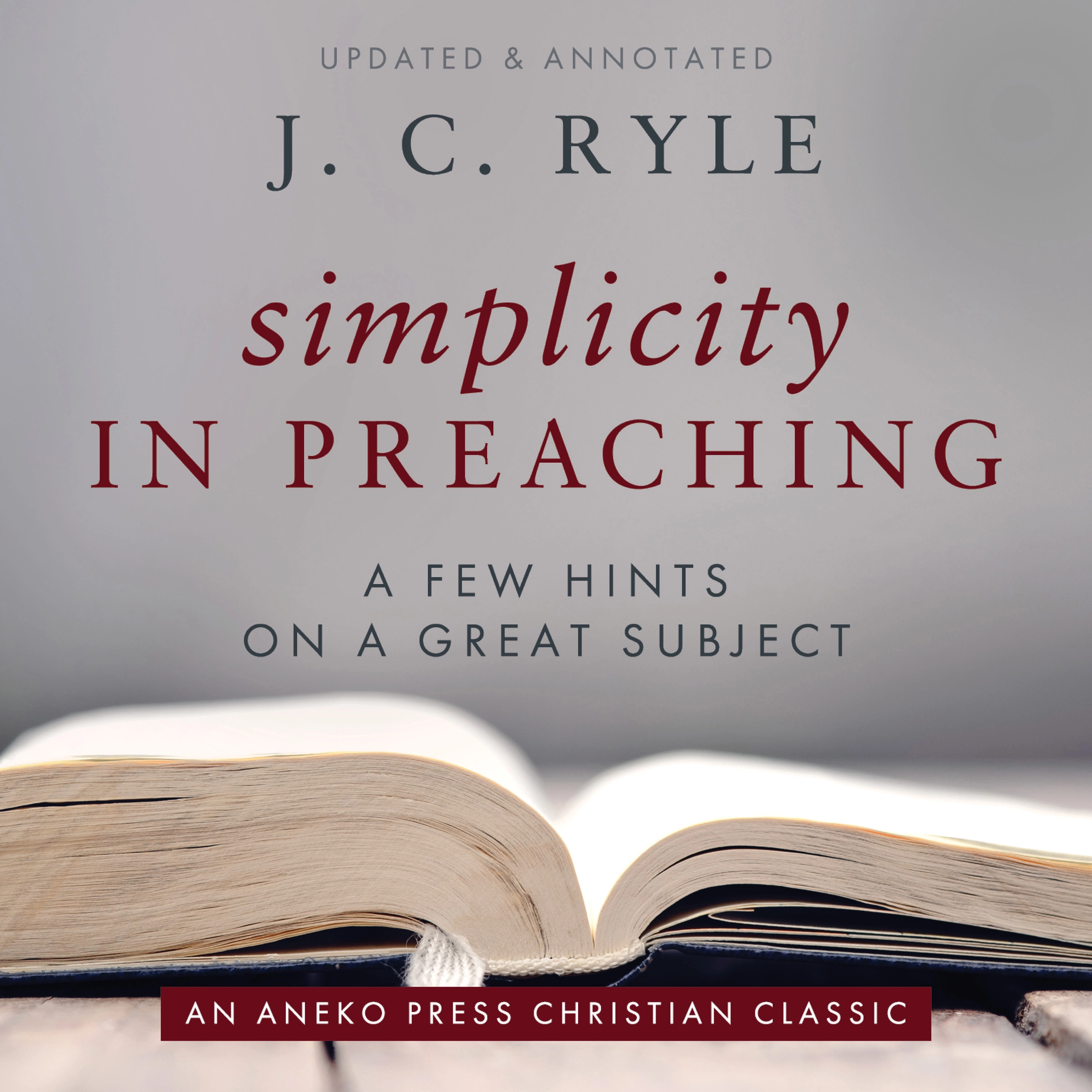 Simplicity in Preaching by J. C. Ryle Audiobook