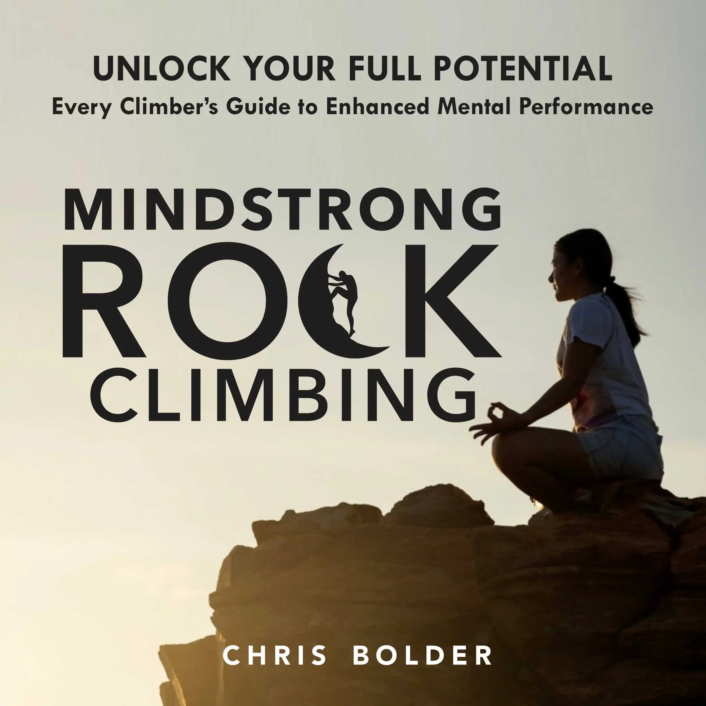 Mindstrong Rock Climbing by Chris Bolder Audiobook