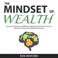 The Mindset of Wealth Audiobook by Ron Desford