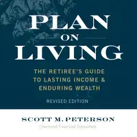 Plan on Living Audiobook by Scott M. Peterson