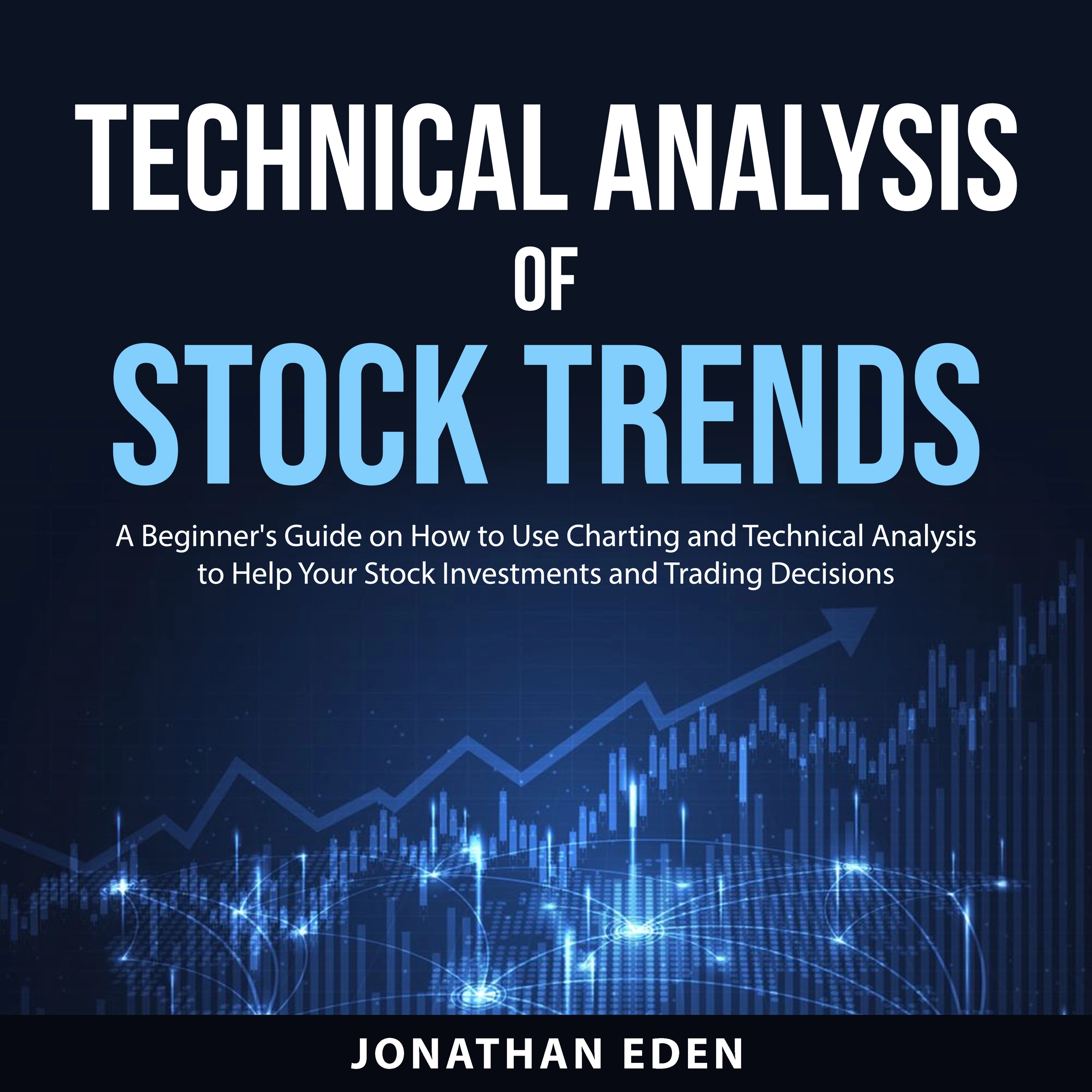 Technical Analysis of Stock Trends Audiobook by Jonathan Eden