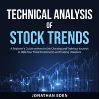 Technical Analysis of Stock Trends Audiobook by Jonathan Eden