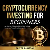 Cryptocurrency Investing for Beginners Audiobook by Oliver Dunstan