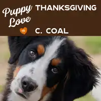 Puppy Love Thanksgiving Audiobook by C. Coal