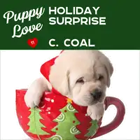 Puppy Love Holiday Surprise Audiobook by C. Coal