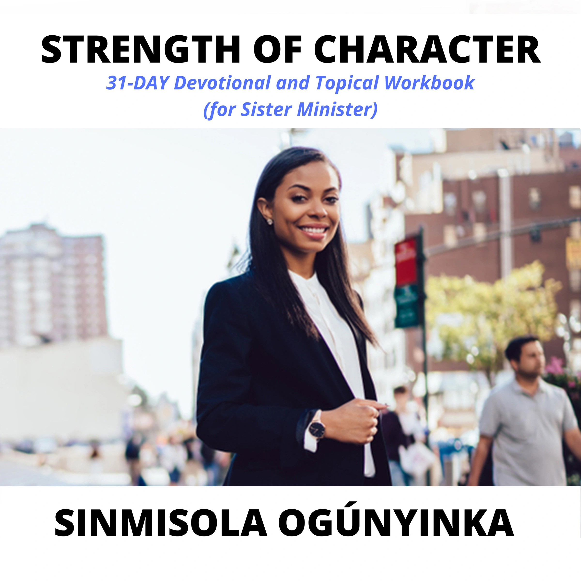 Strength of Character Audiobook by Sinmisola Ogunyinka