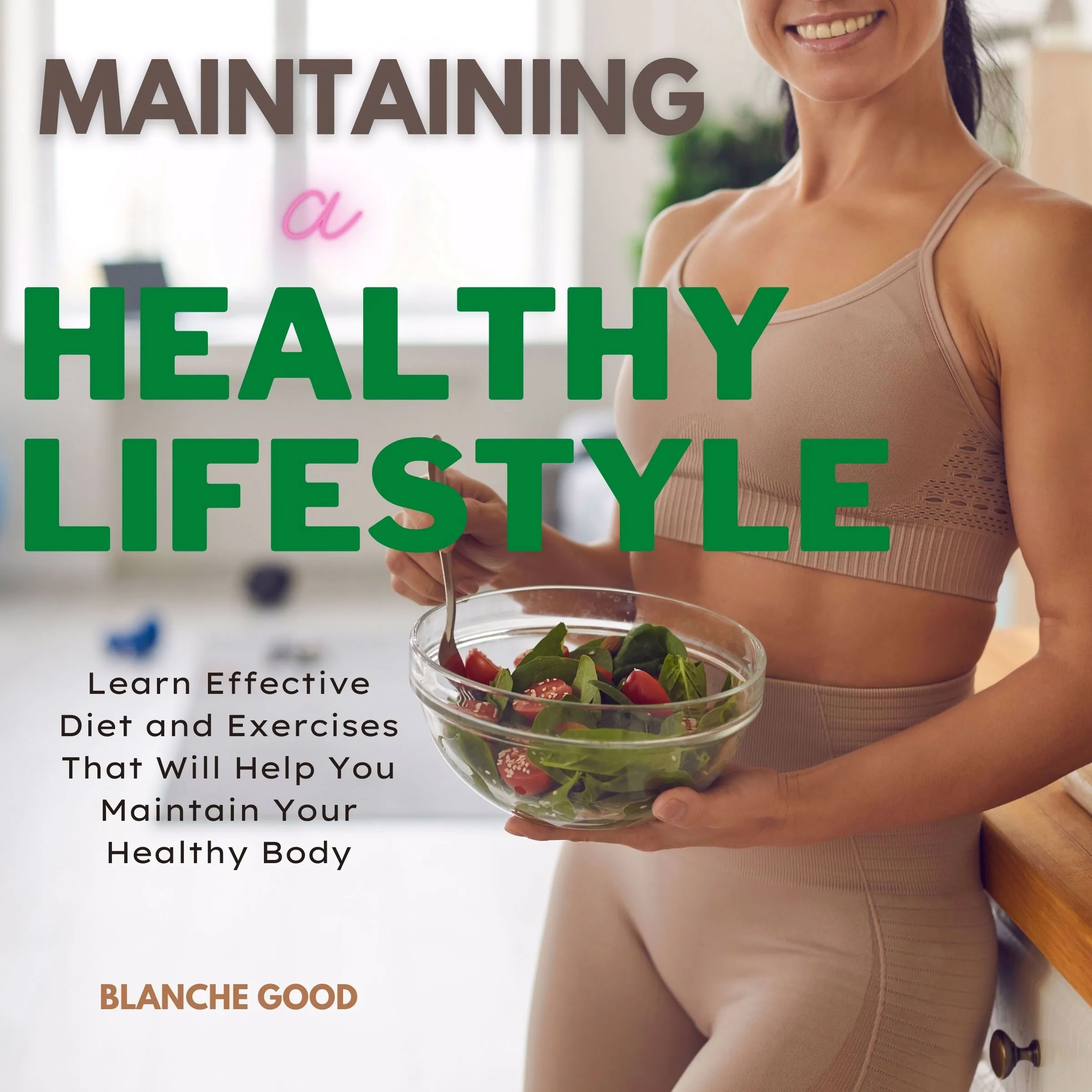 Maintaining a Healthy Lifestyle by Blanche Good Audiobook